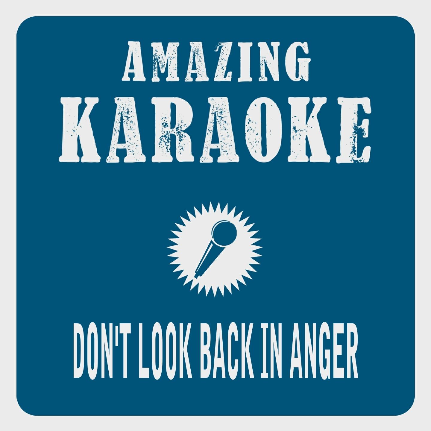 Don't Look Back in Anger (Karaoke Version) (Originally Performed By Oasis)