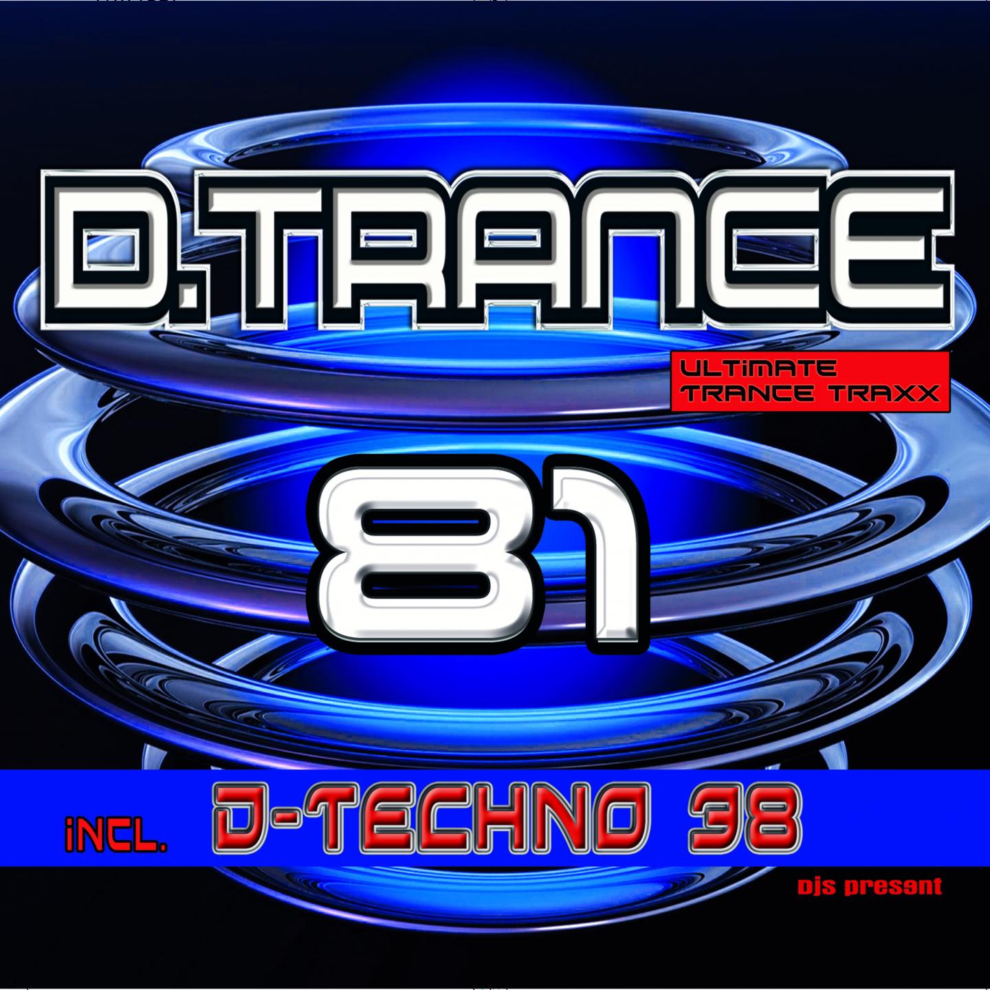 D.Trance, Vol. 81 (Incl. D.Techno 38)