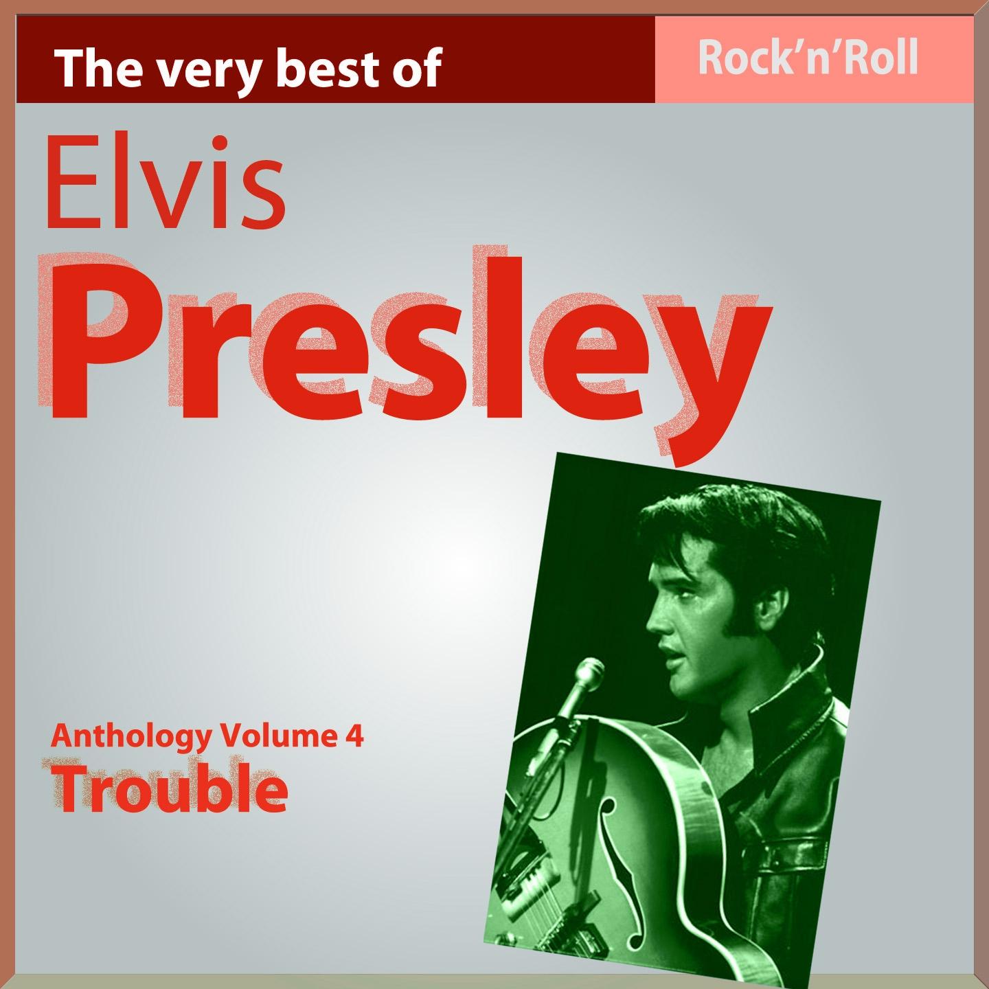 Elvis Presley: Trouble