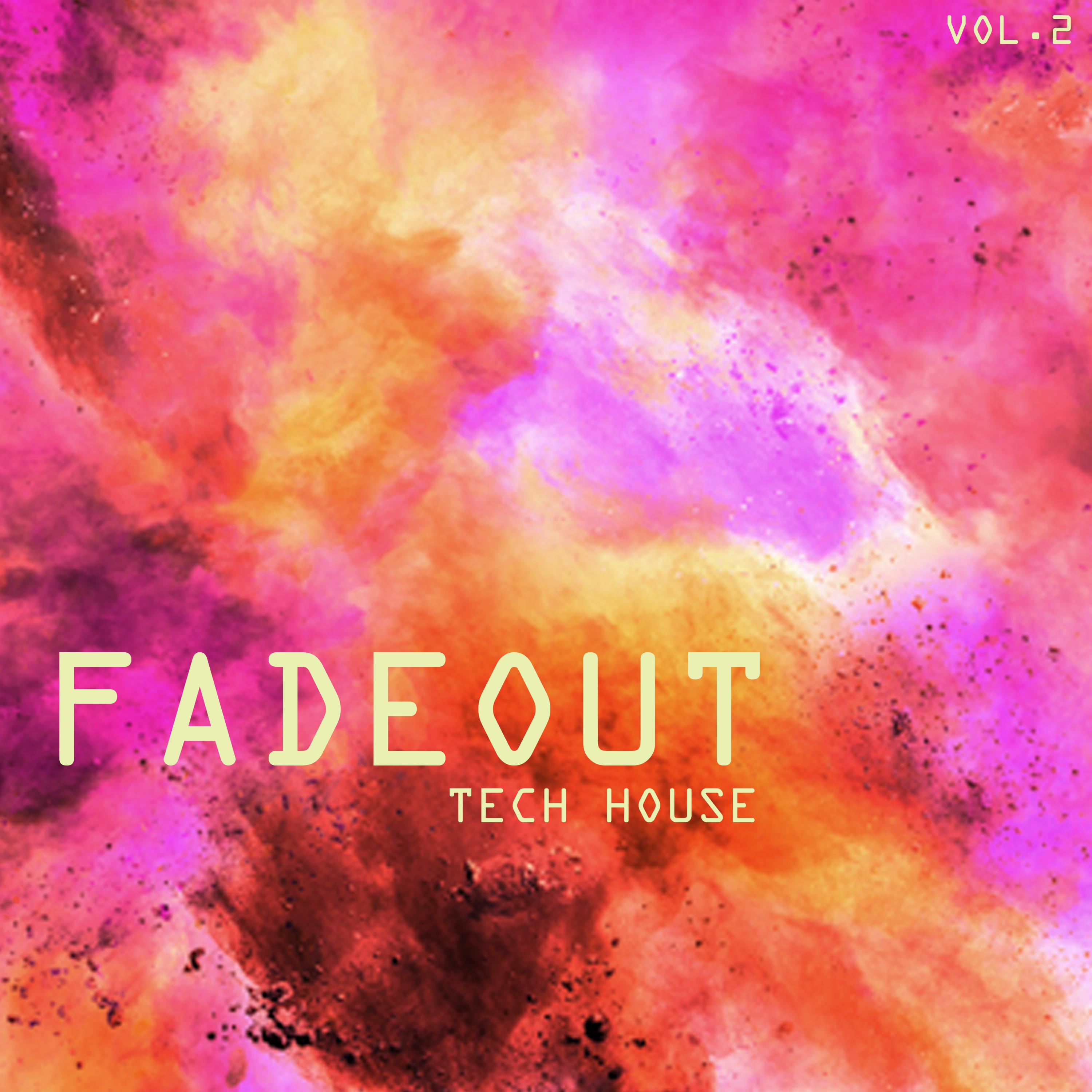 Fade Out Tech House, Vol. 2