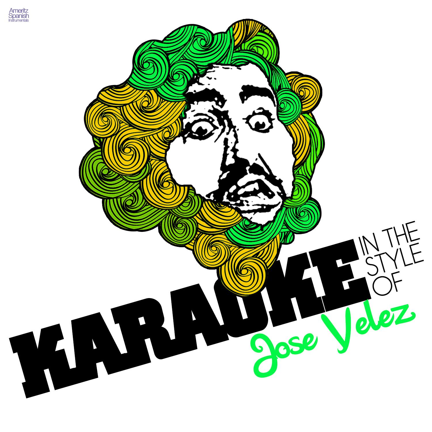 Karaoke - In the Style of Jose Velez