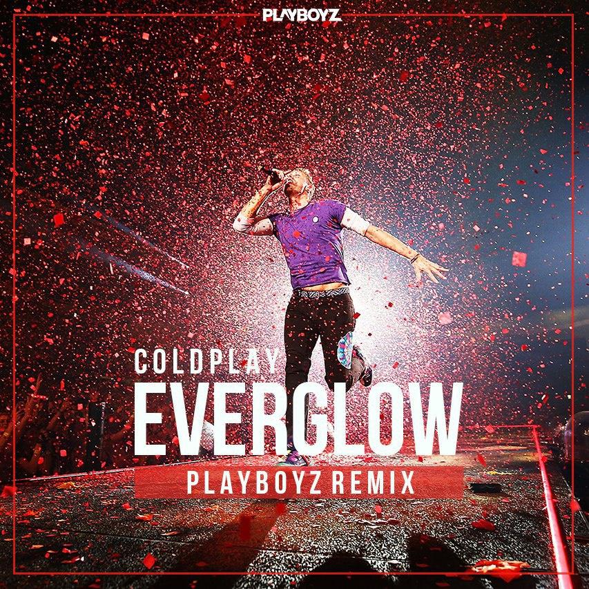 Everglow (Playboyz Remix) (Radio Mix)