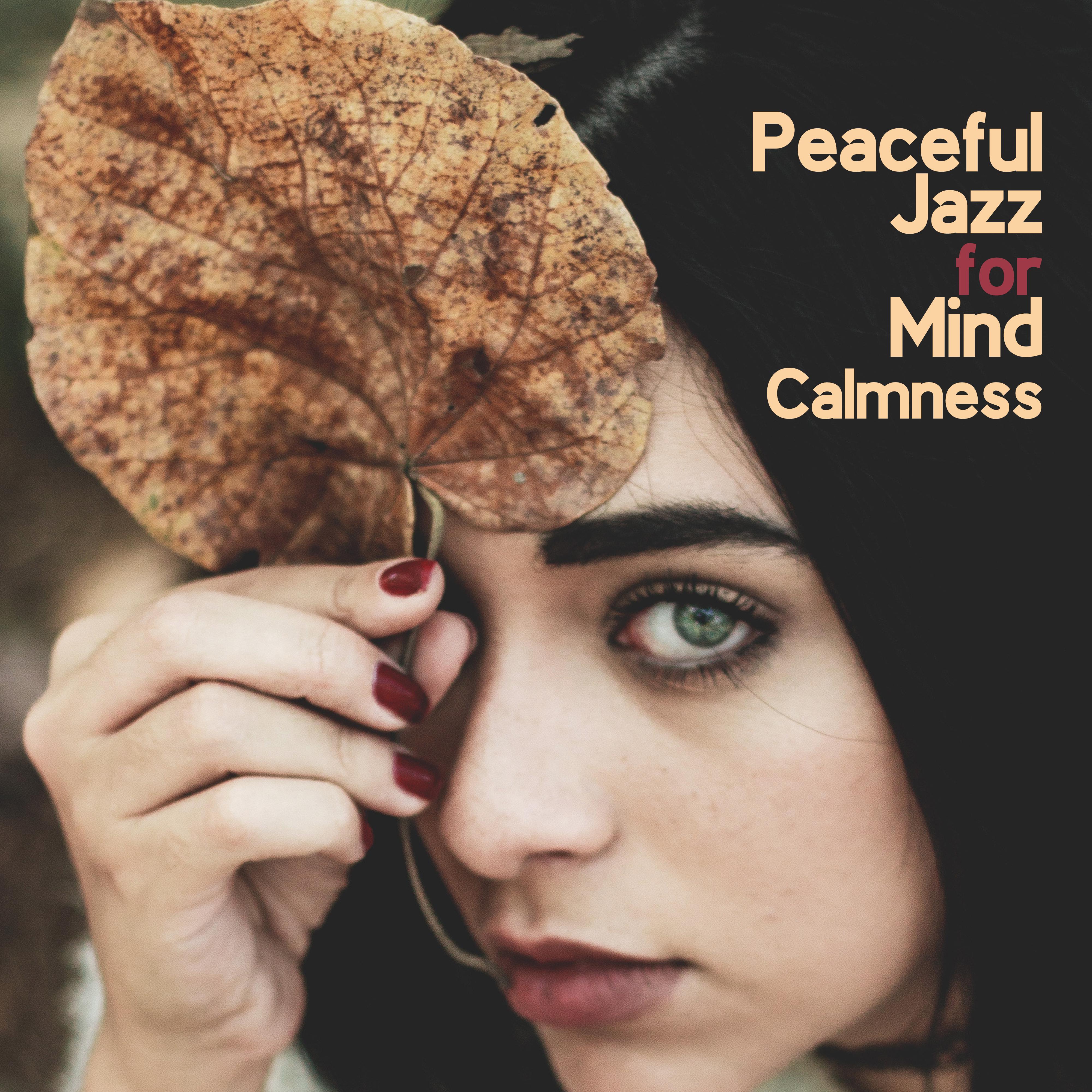 Peaceful Jazz for Mind Calmness