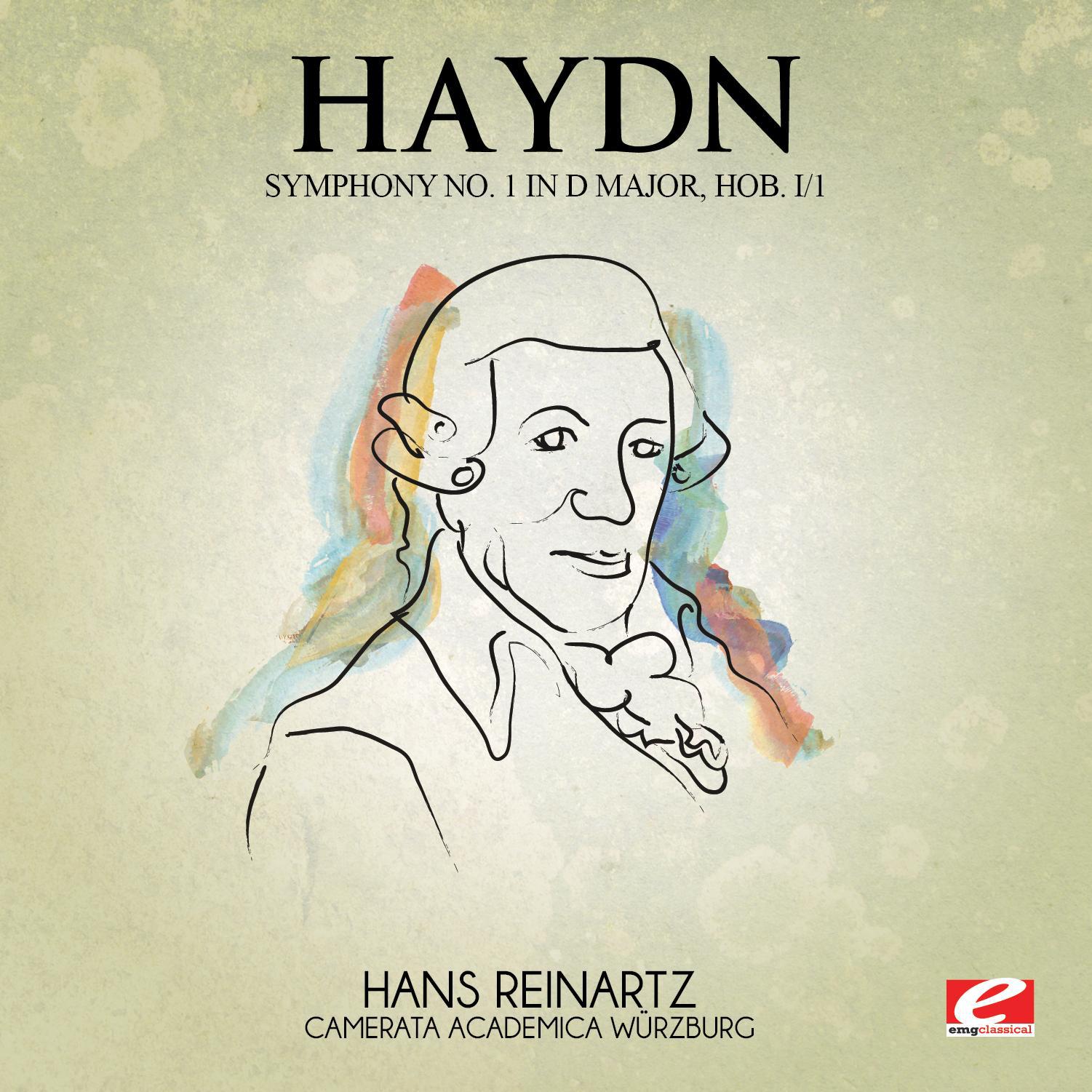 Haydn: Symphony No. 1 in D Major, Hob. I/1 (Digitally Remastered)