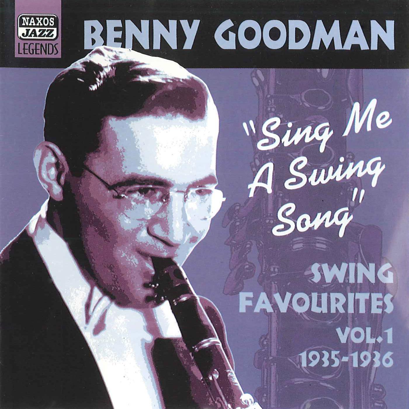 GOODMAN, Benny: Sing Me a Swing Song (1935-1936)