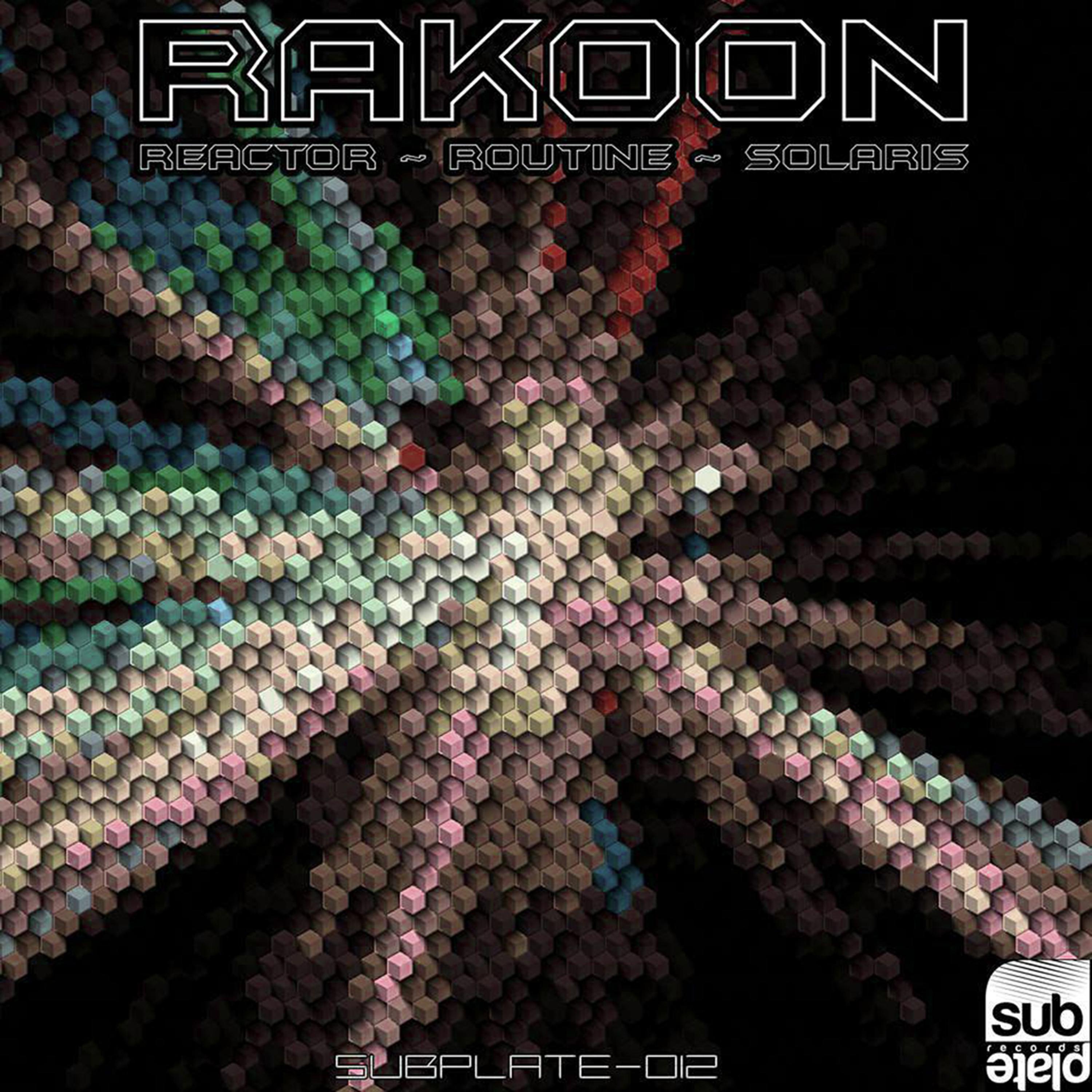 Reactor / Routine / Solaris [SUBPLATE-012]
