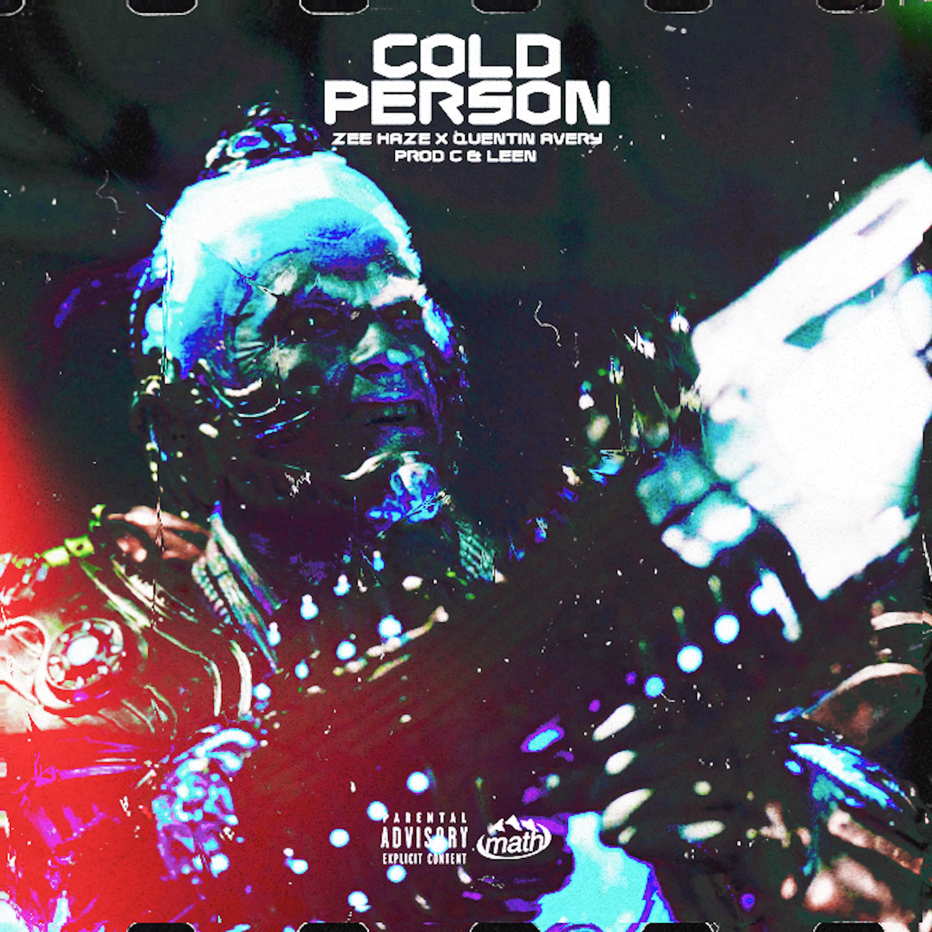 Cold Person (feat. Zee Haze & Quentin Avery - Single