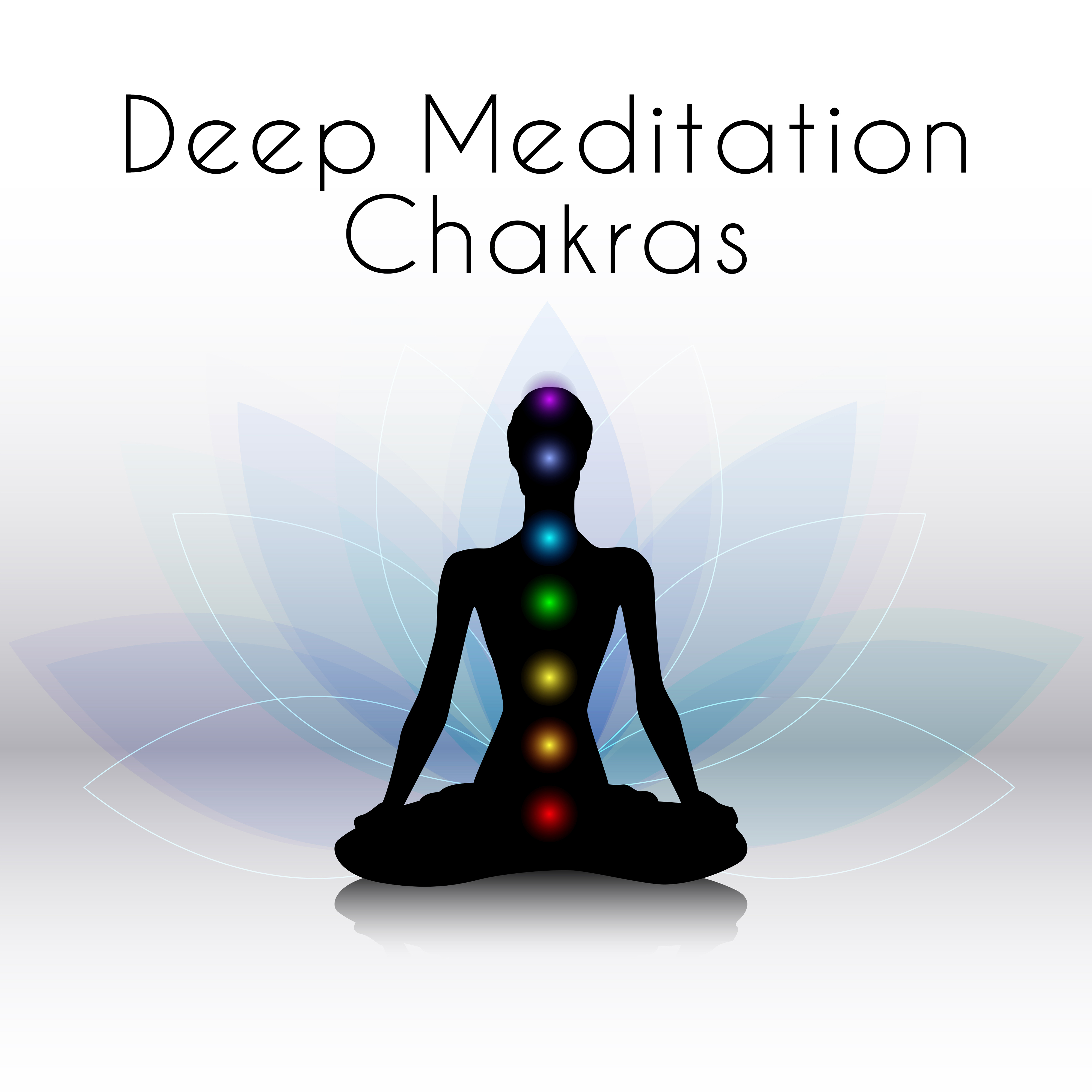 Deep Meditation Chakras