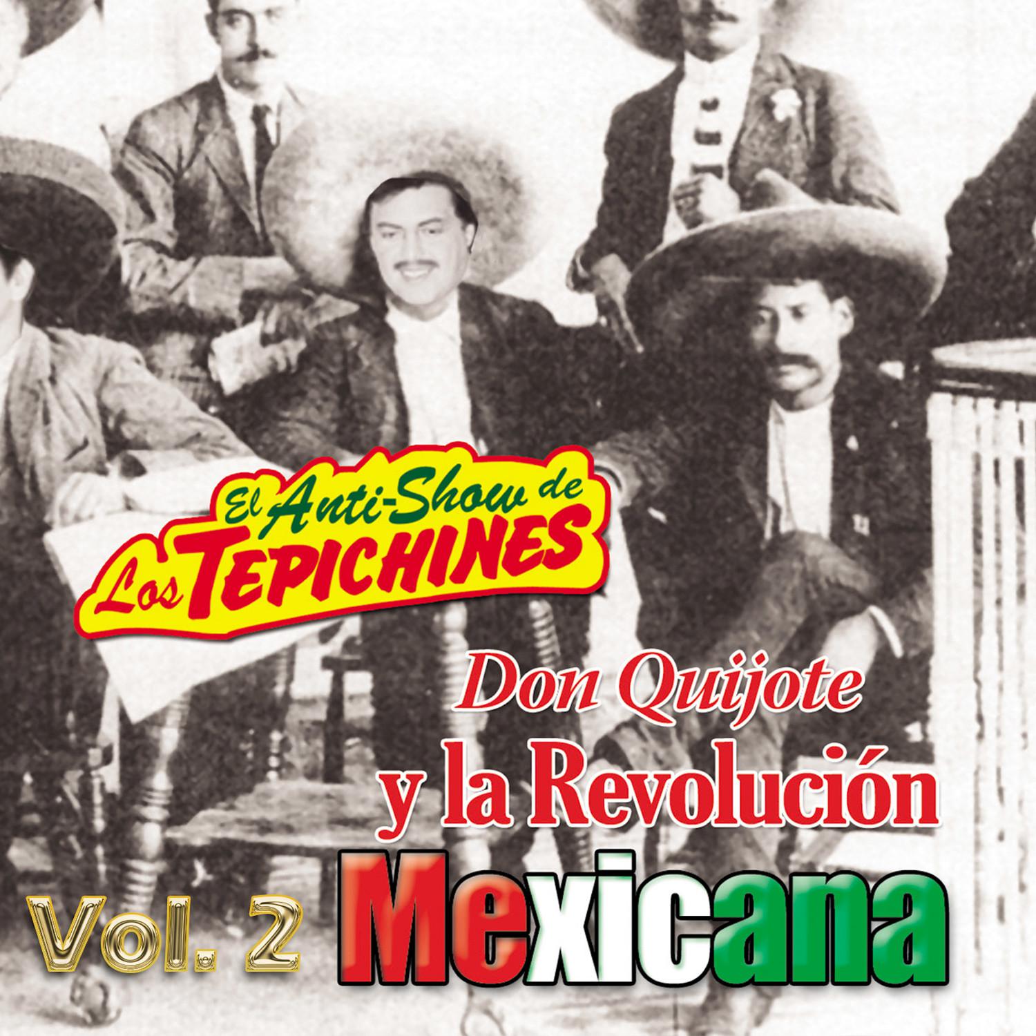 Don Quijote Y La Revolucio n Mexicana, Vol. 2 Humor