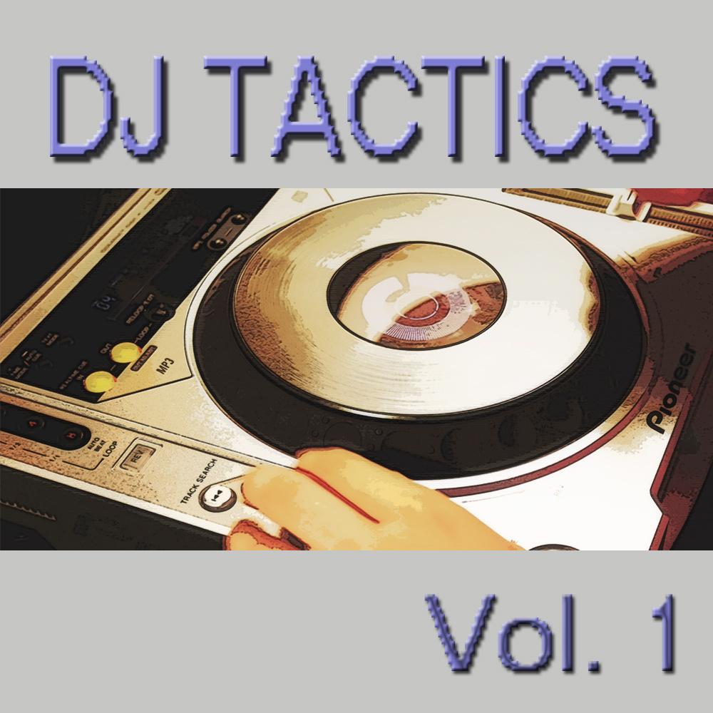 DJ Tactics Vol.1