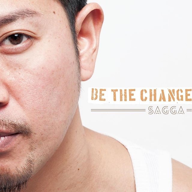 BE THE CHANGE