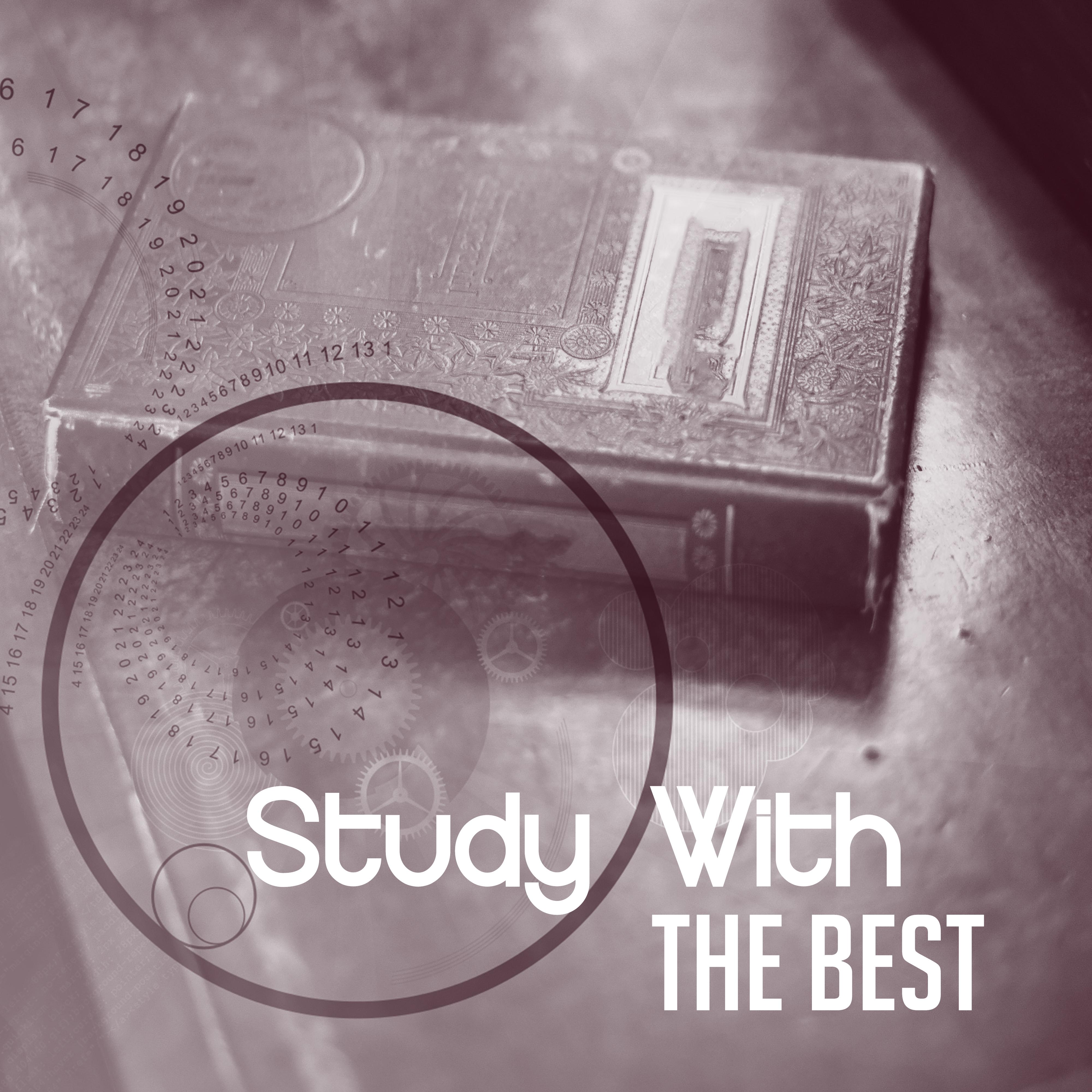 Study With The Best  Classical Music for Learning, Reading, Easy Study, Ambient Piano Music