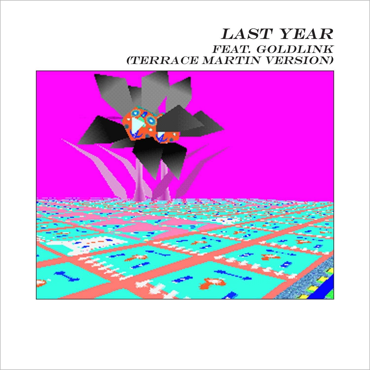 Last Year (Terrace Martin Version)