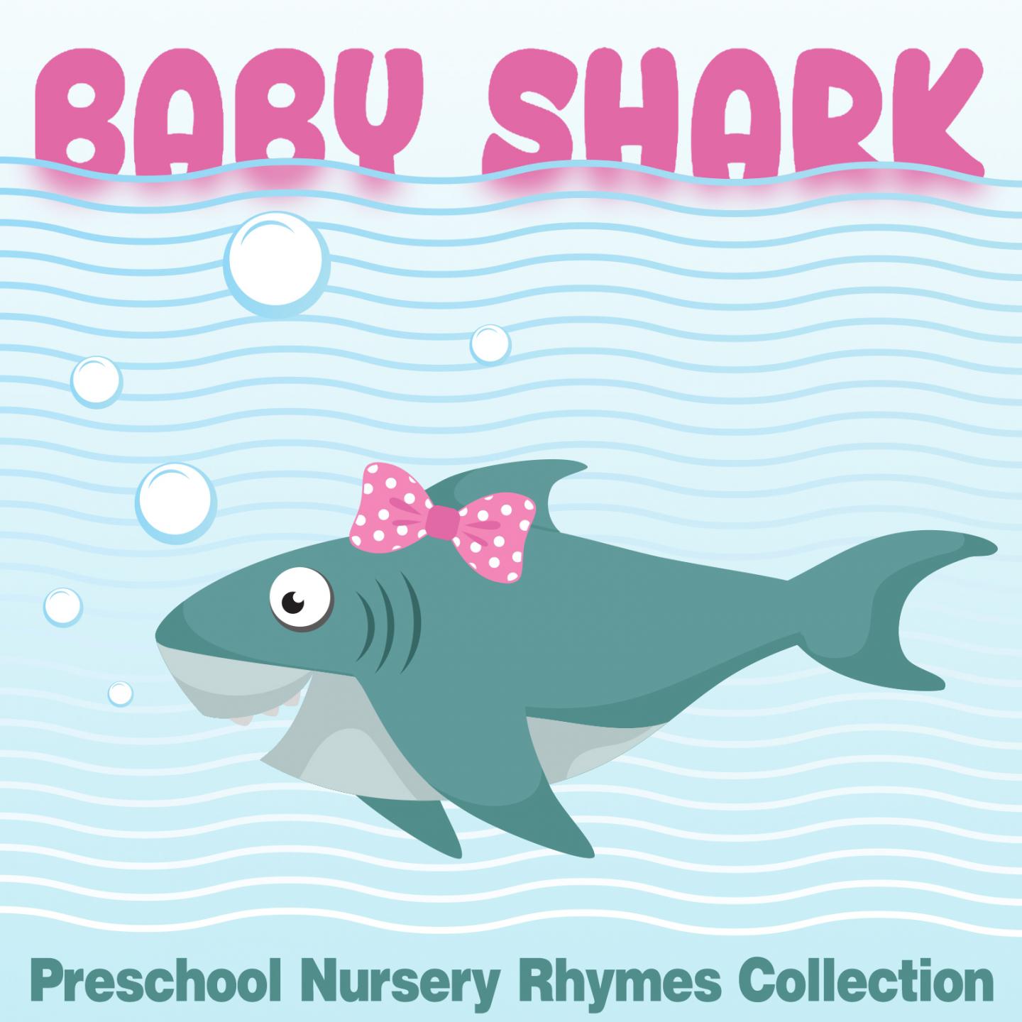 Baby Shark | Preschool Nursery Rhymes Collection