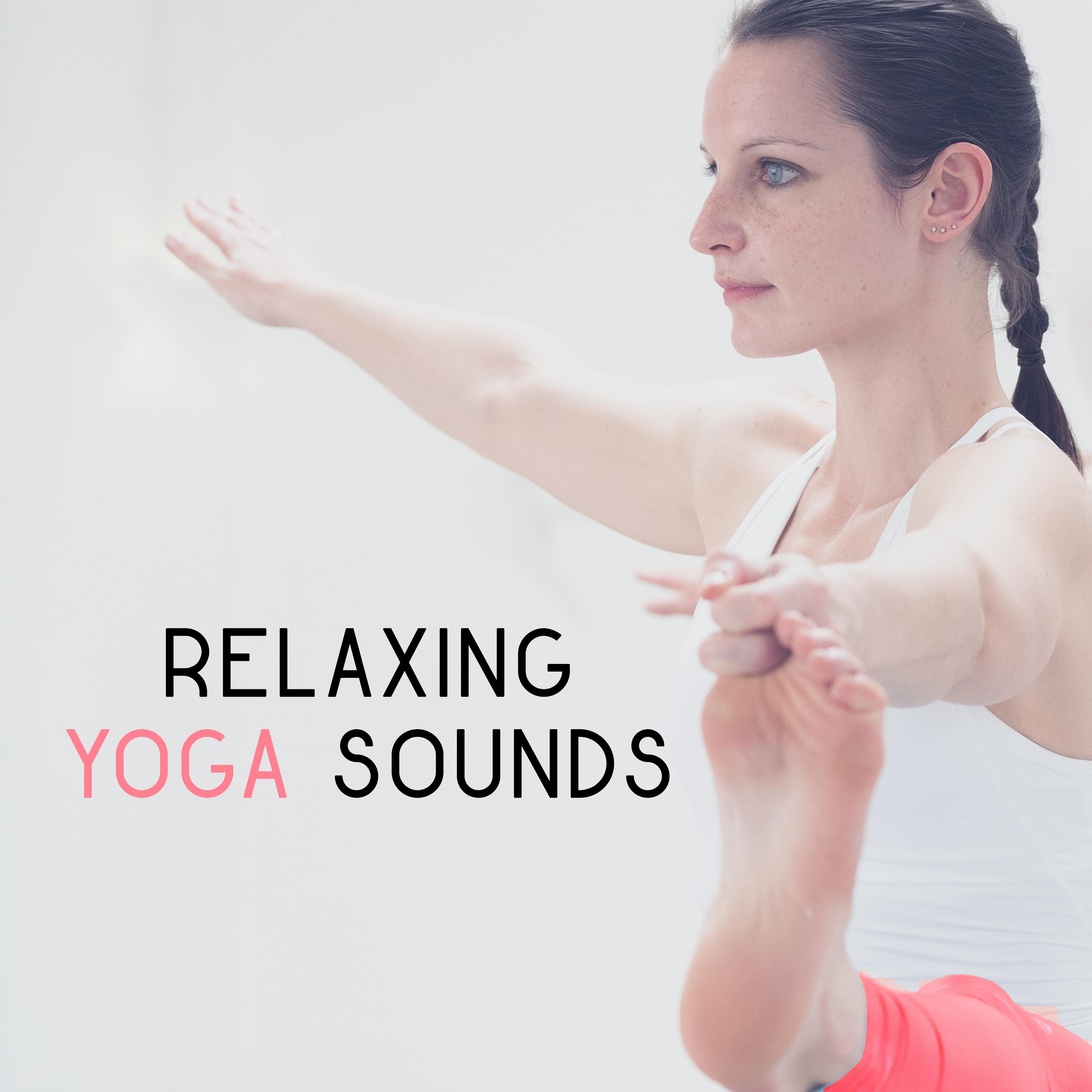 Relaxing Yoga Sounds  Soothing Sounds for Yoga Training, Meditation Music, Relax for Mind  Body, Inner Silence