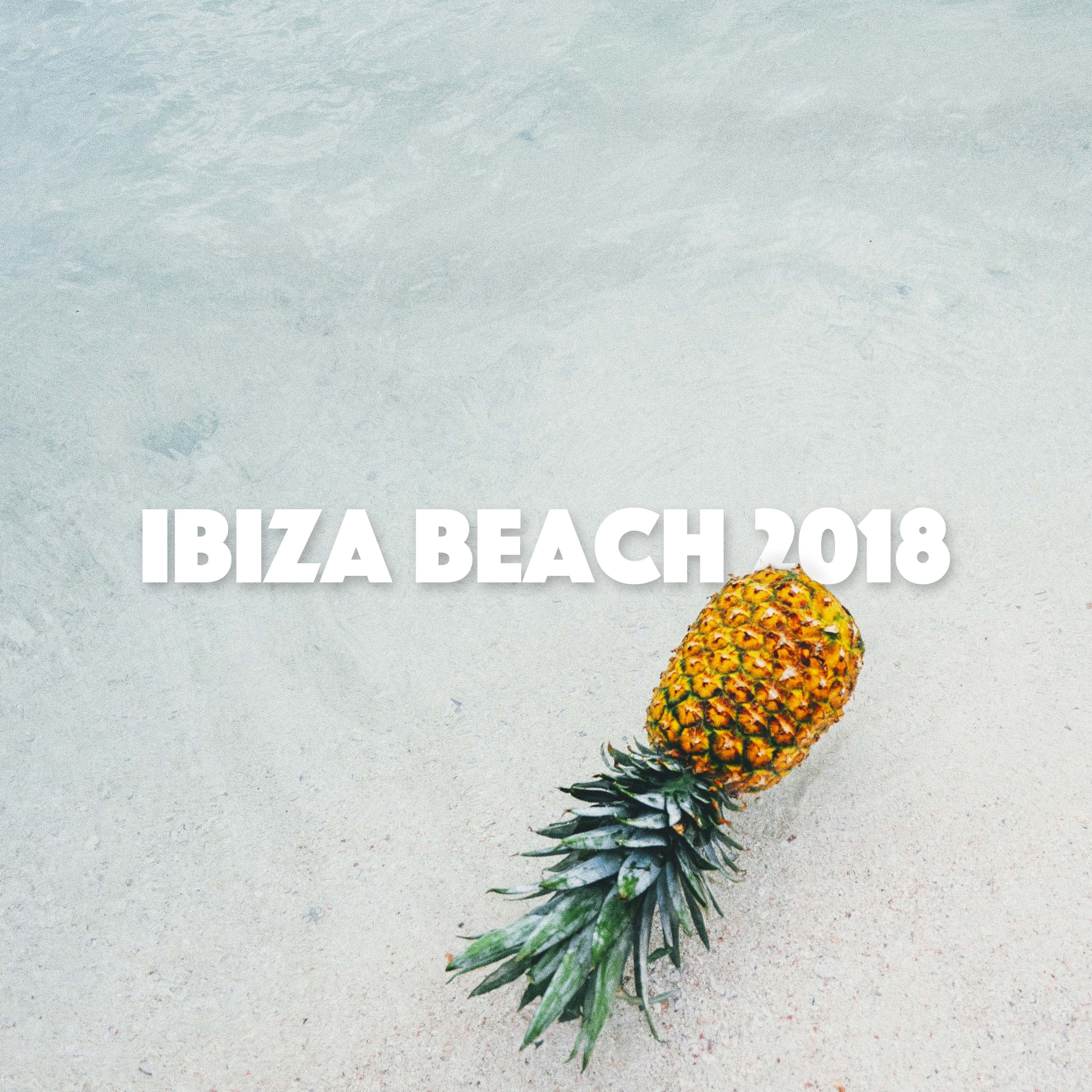 Ibiza Beach 2018 - Best Instrumental Lounge CD for Summer Beach and Chillout Party