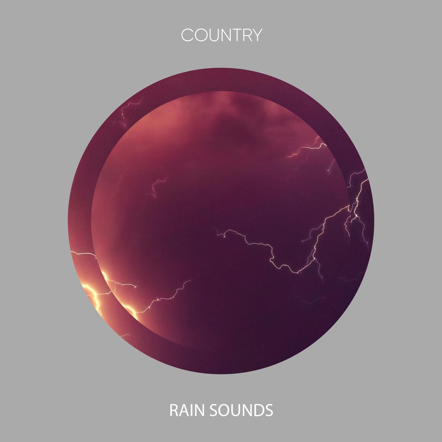 20 Country RainSounds for Peaceful Night Sleep