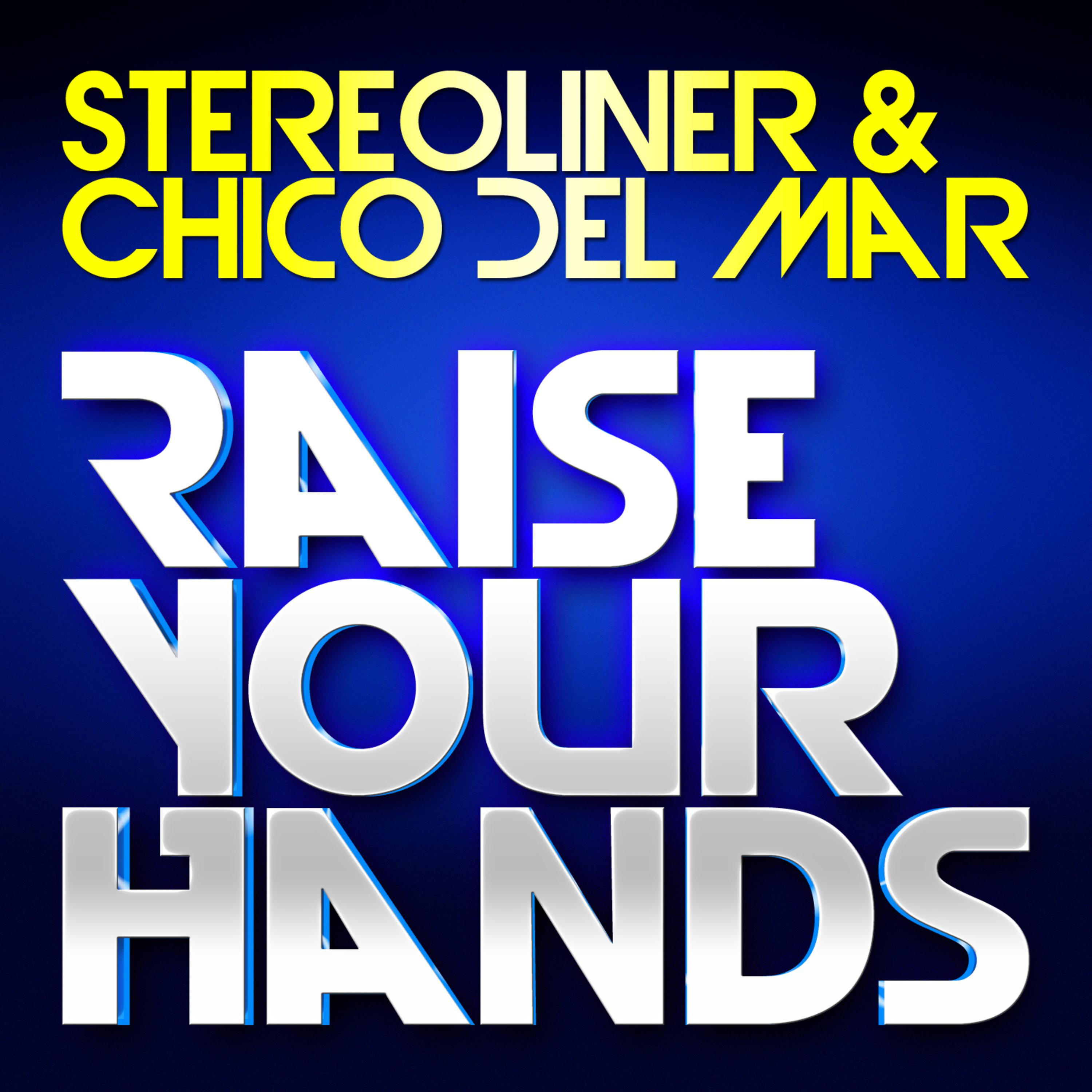 Raise Your Hands (Phillipp Kox vs. Stereoliner Remix Edit)
