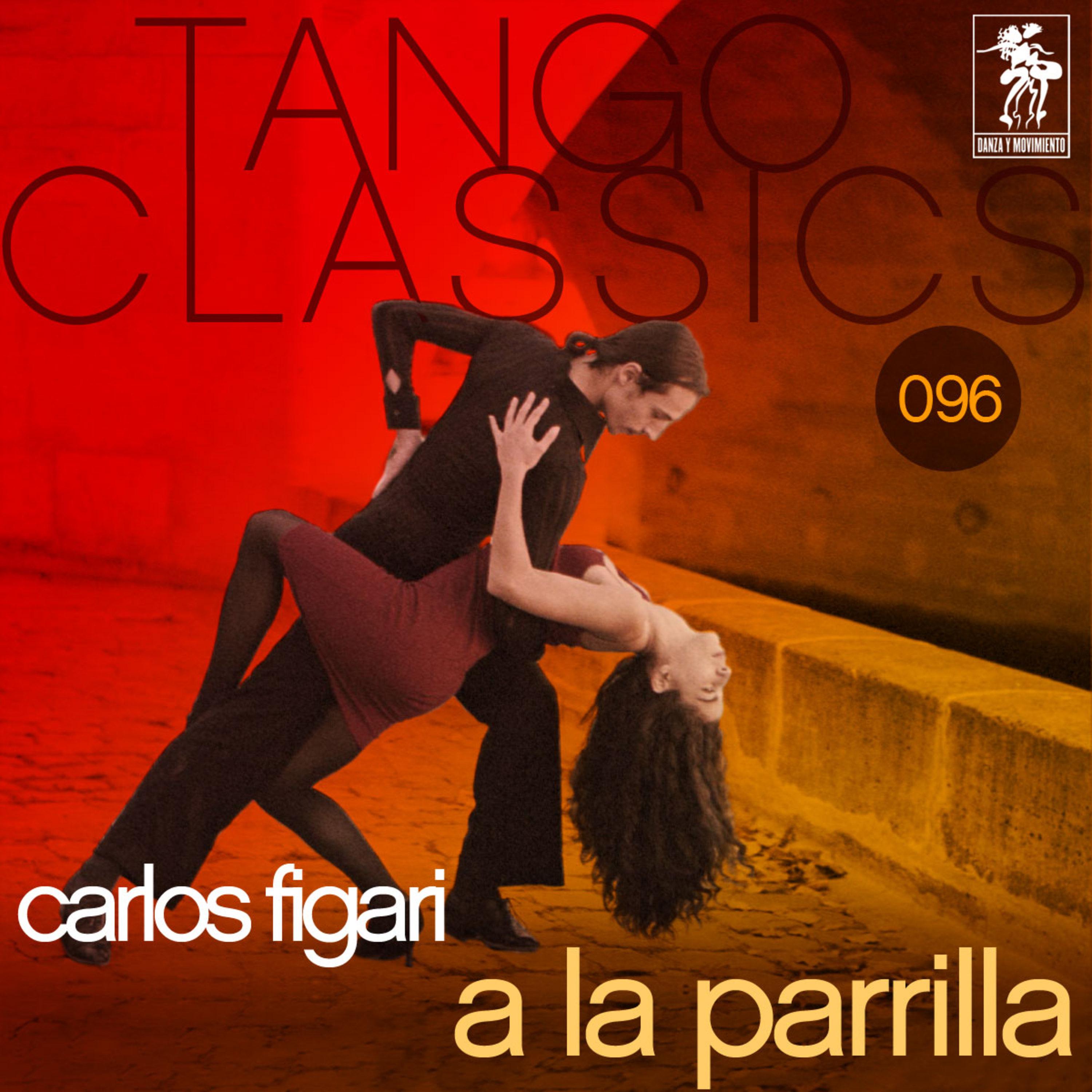 Tango Classics 096: A la parrilla