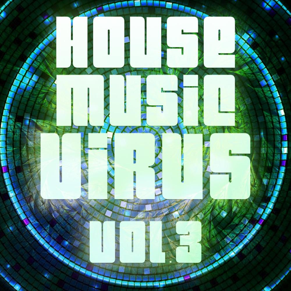 House Music Virus, Vol. 3
