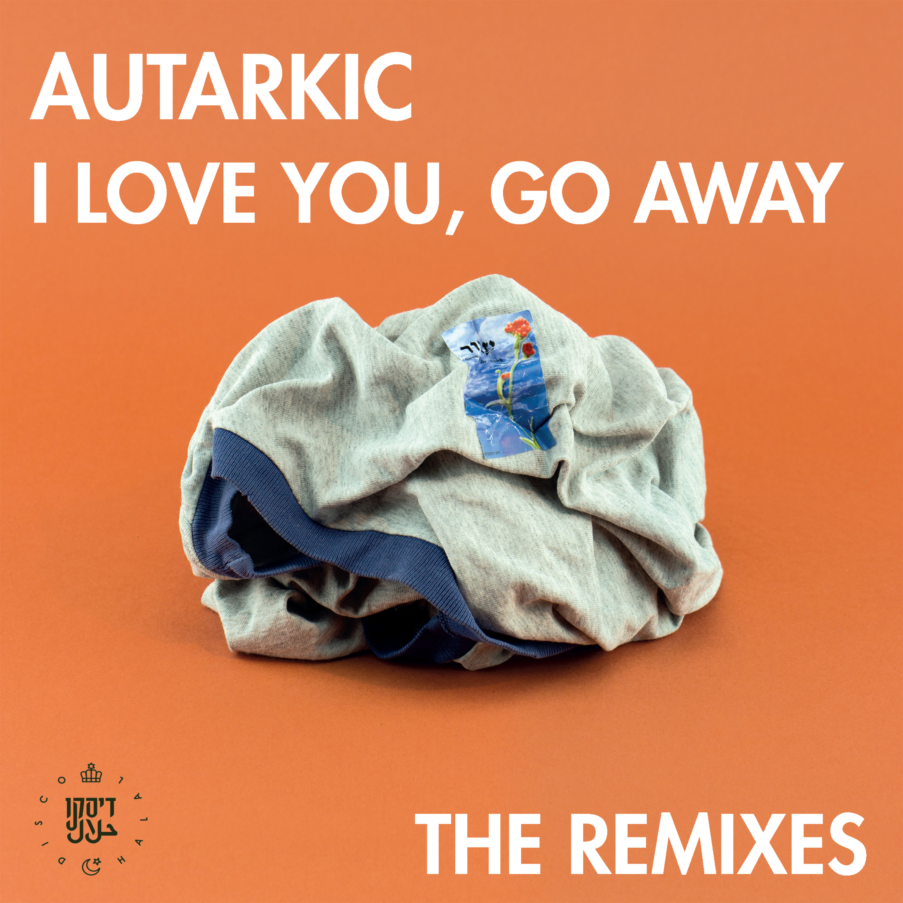 I Love You, Go Away - Remixes