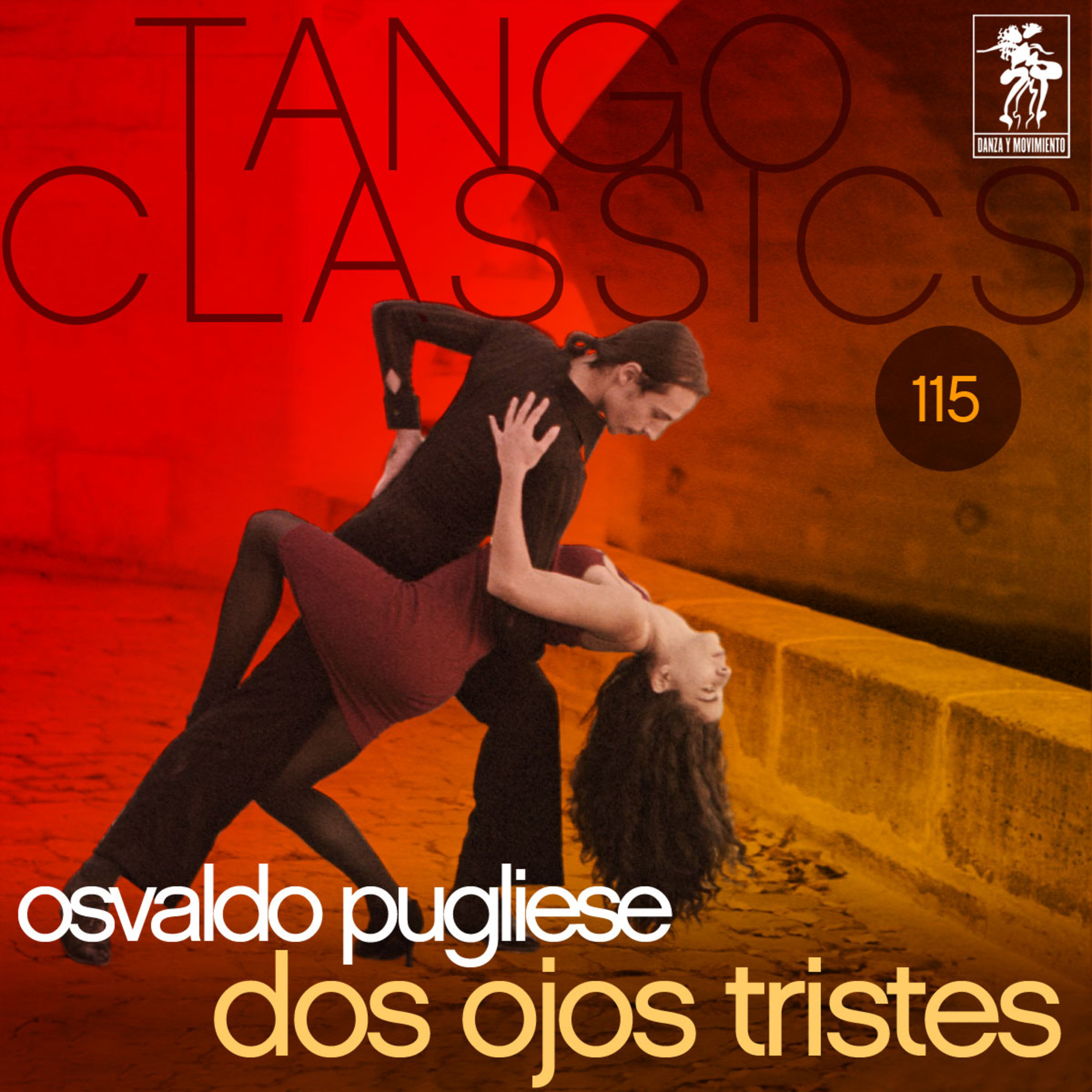 Tango Classics 115: Dos ojos tristes