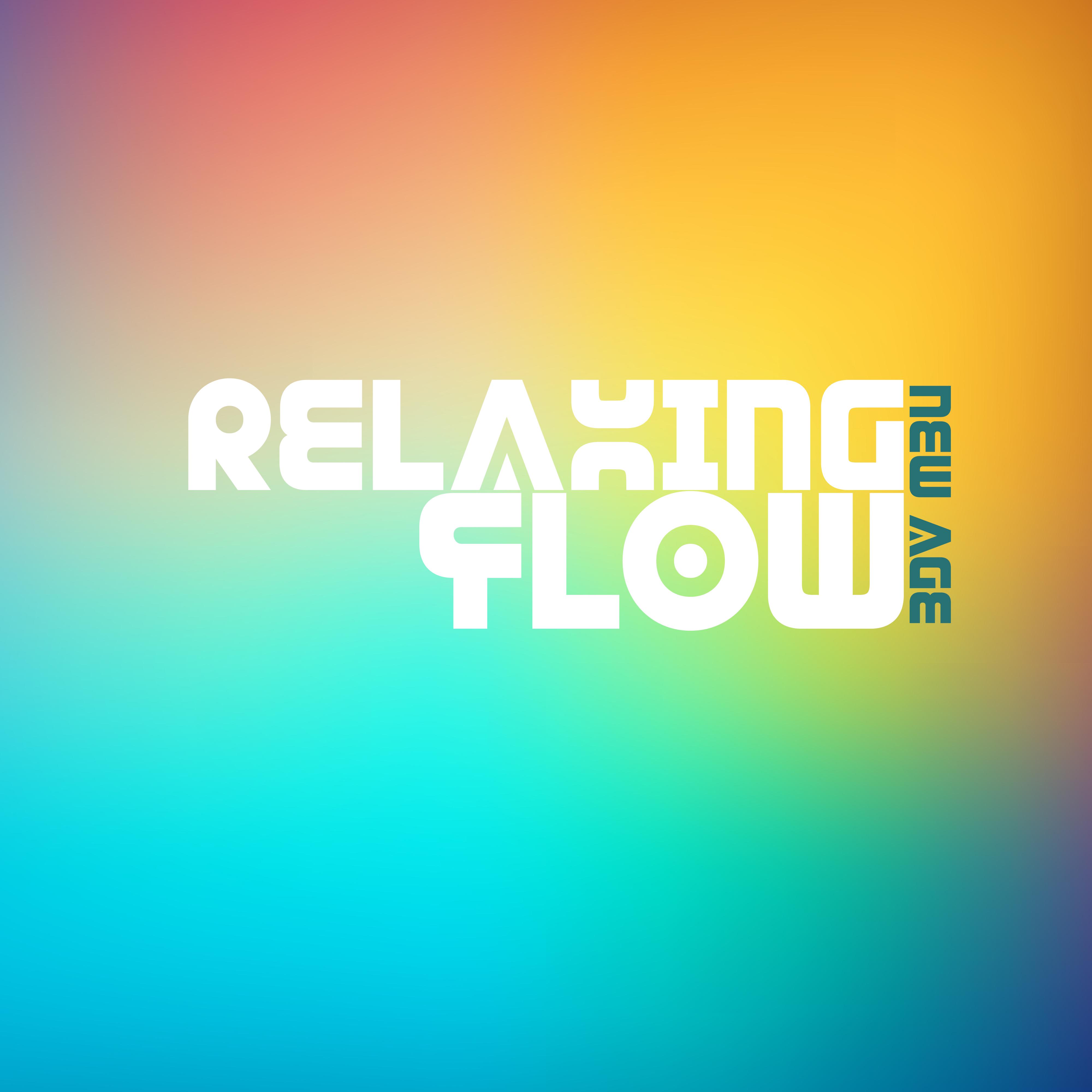 Relaxing Flow New Age