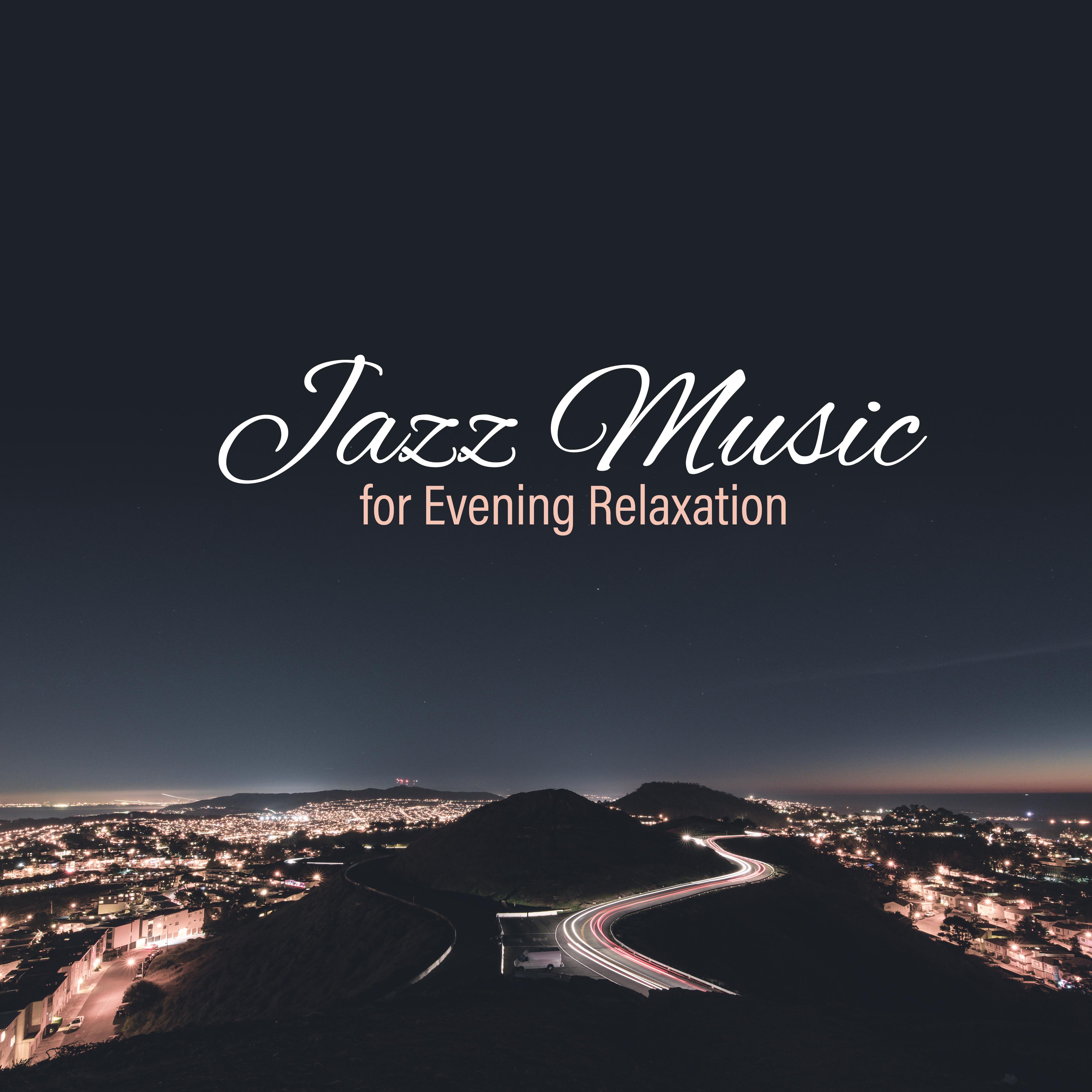 Jazz Music for Evening Relaxation