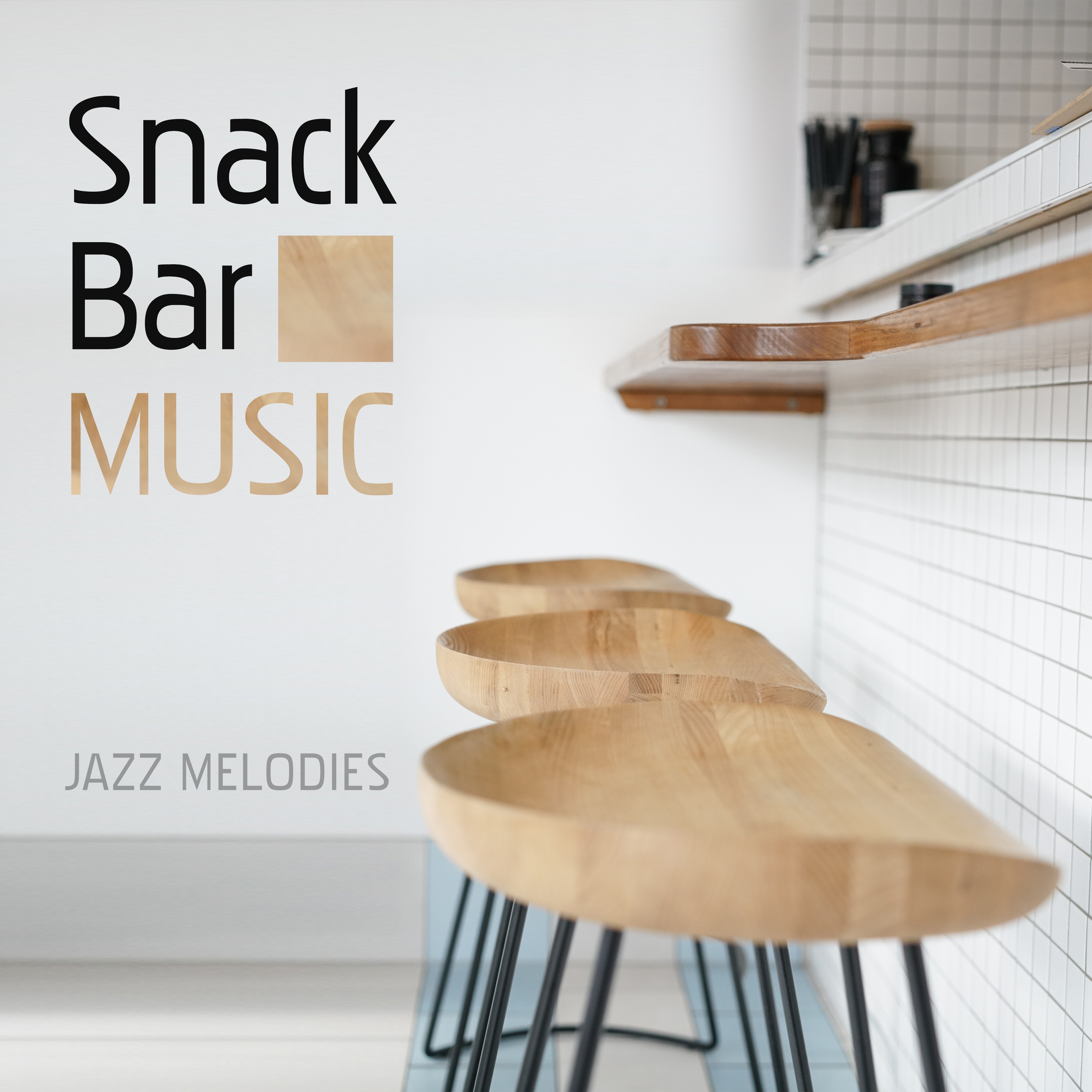 Snack Bar Music: Jazz Melodies