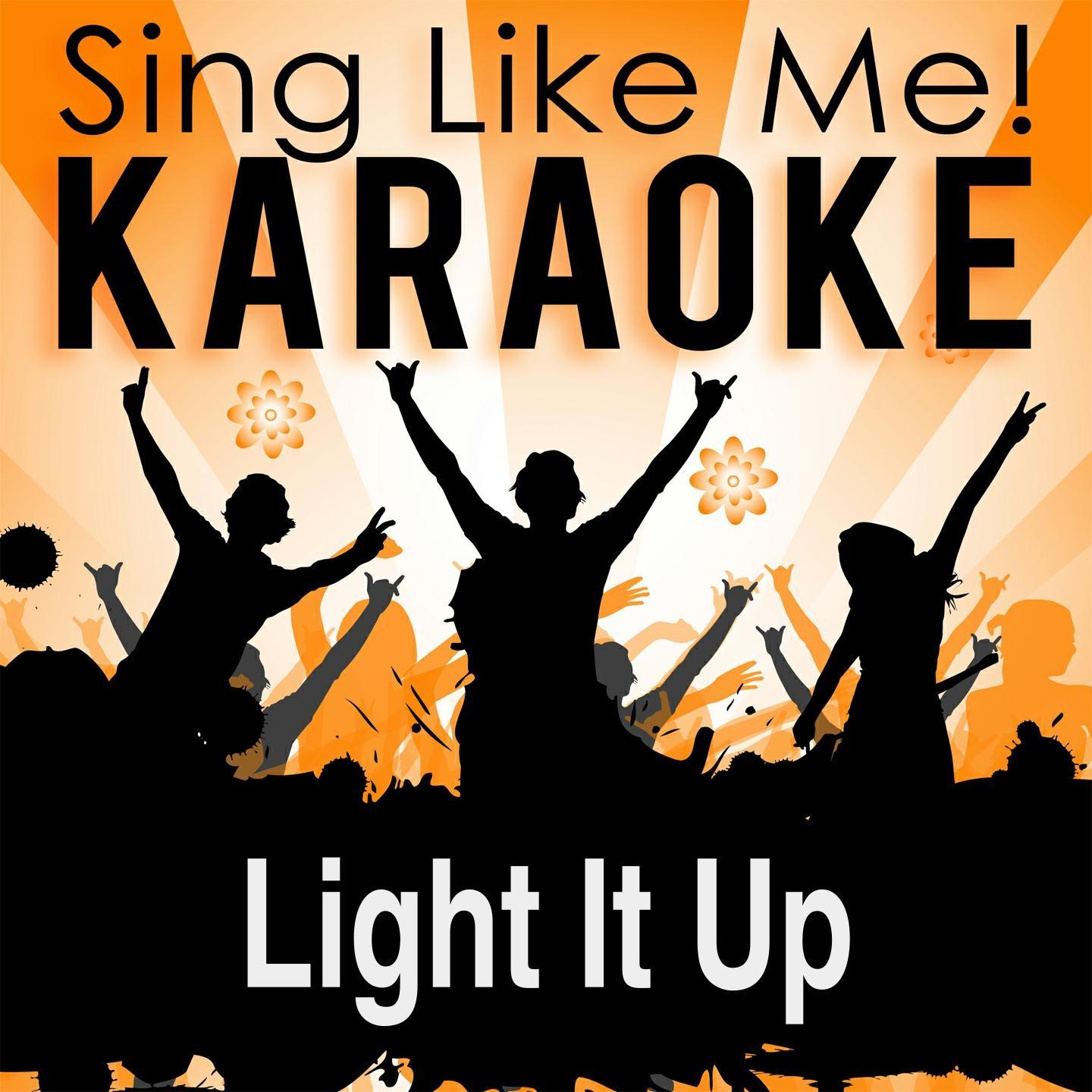 Light It Up (Karaoke Version)