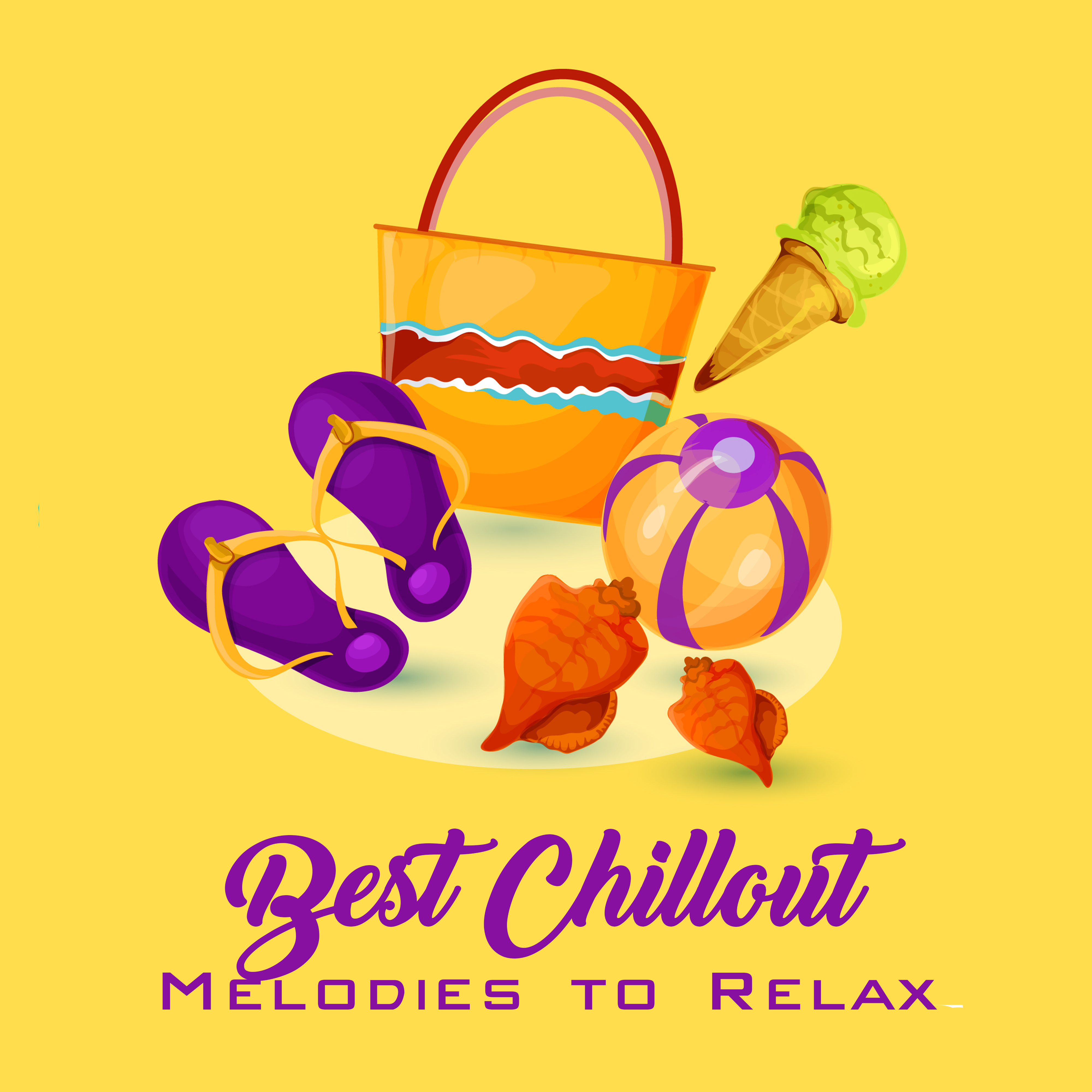 Best Chillout Melodies to Relax