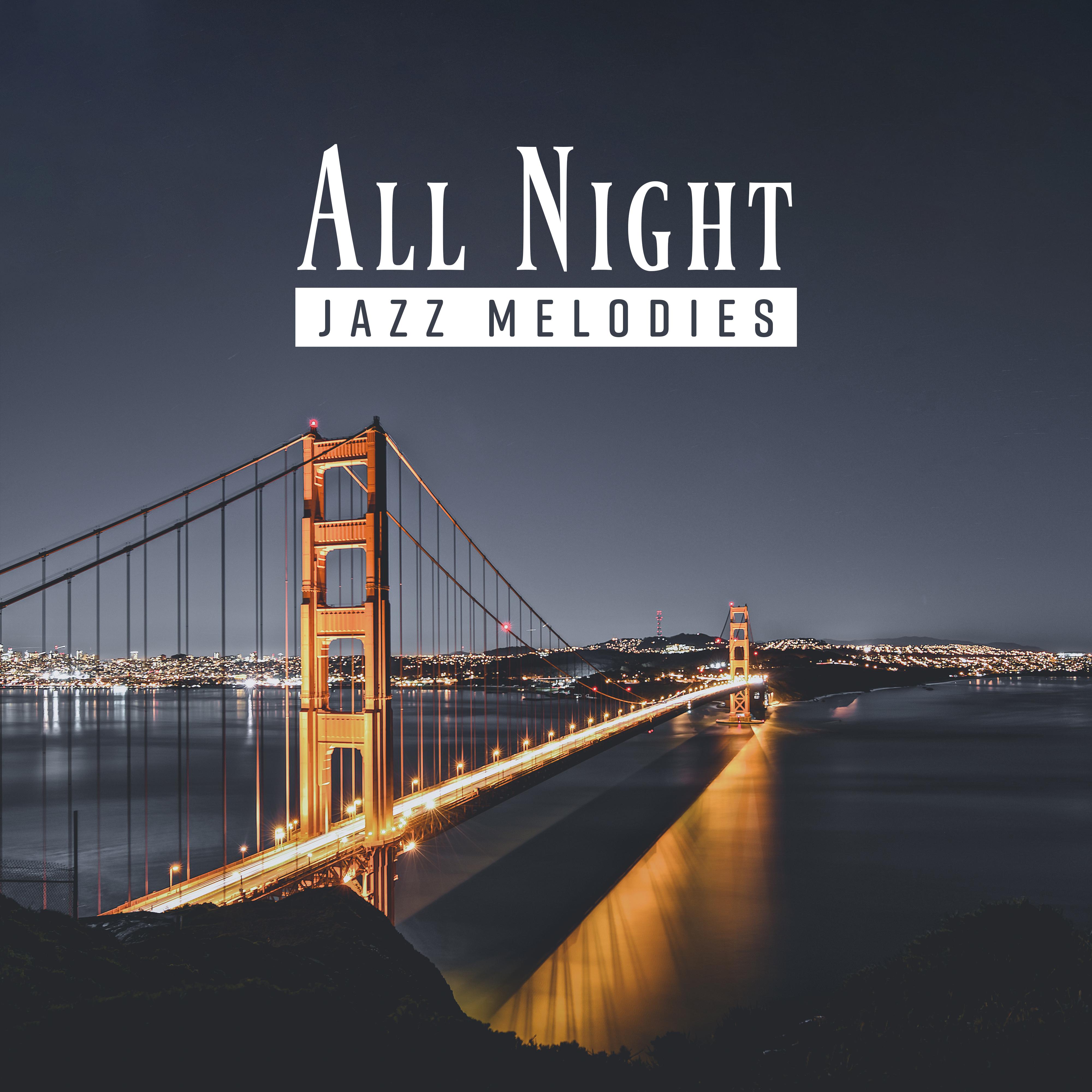 All Night Jazz Melodies