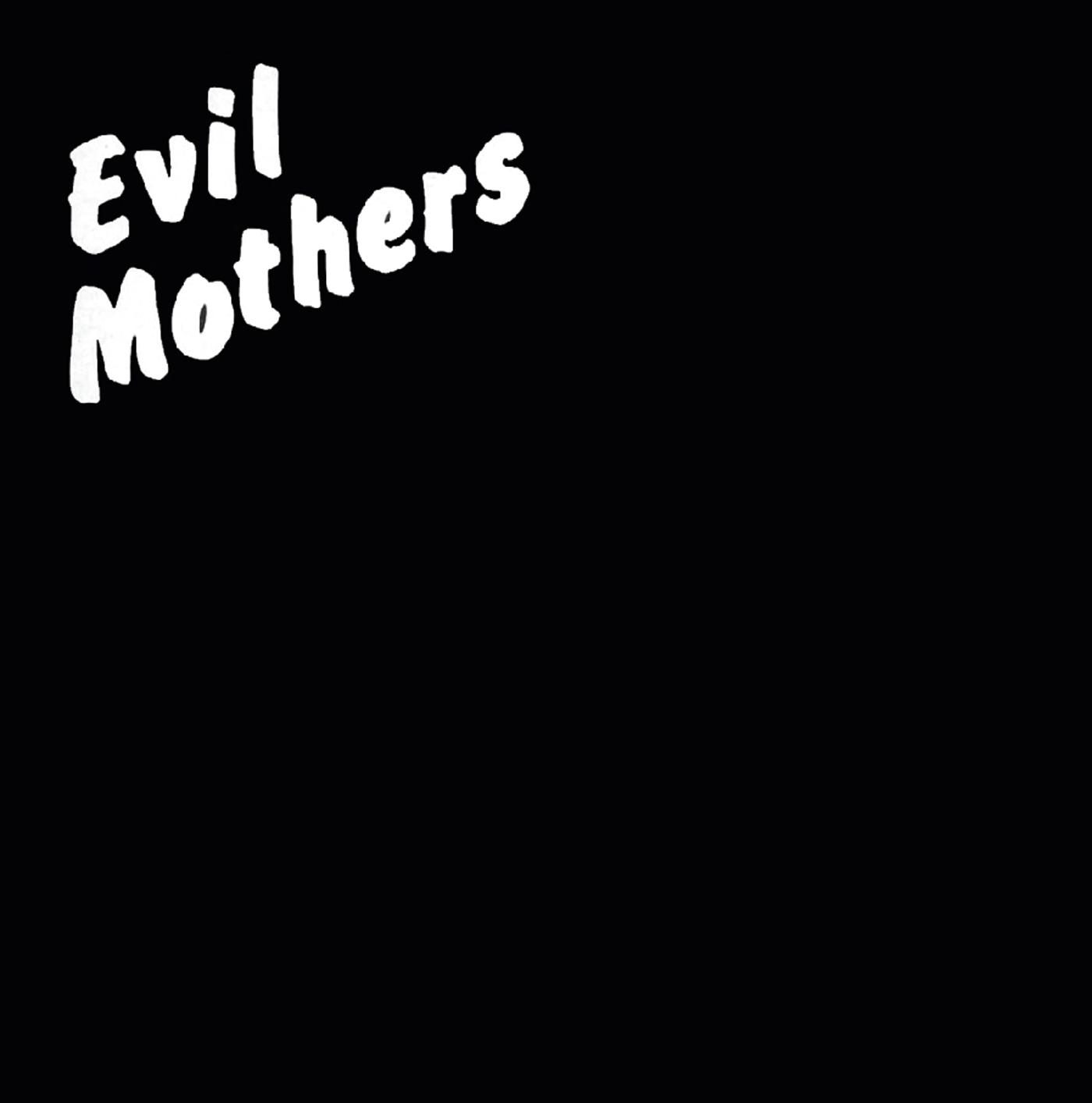 Evil Mothers