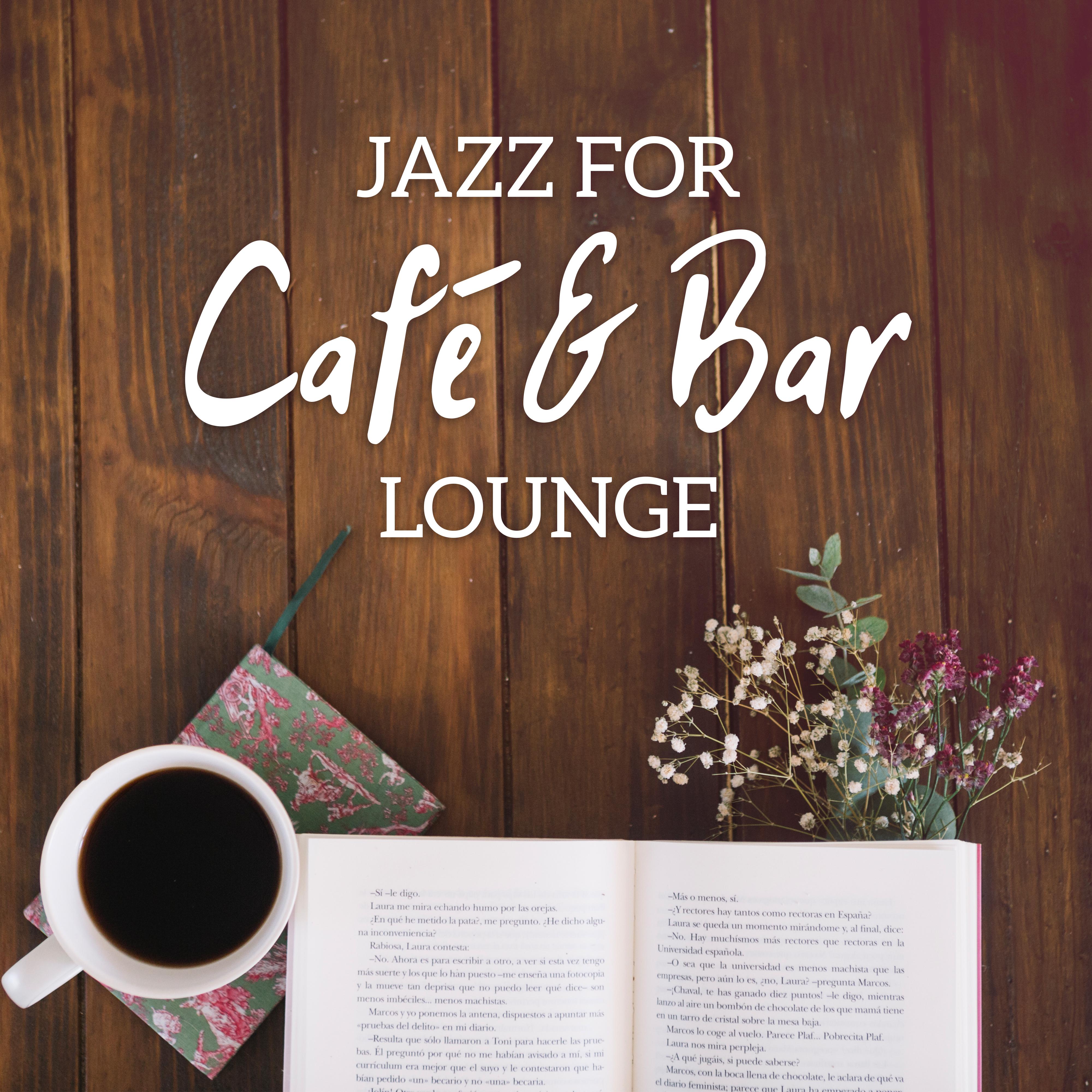 Jazz for Cafe  Bar Lounge