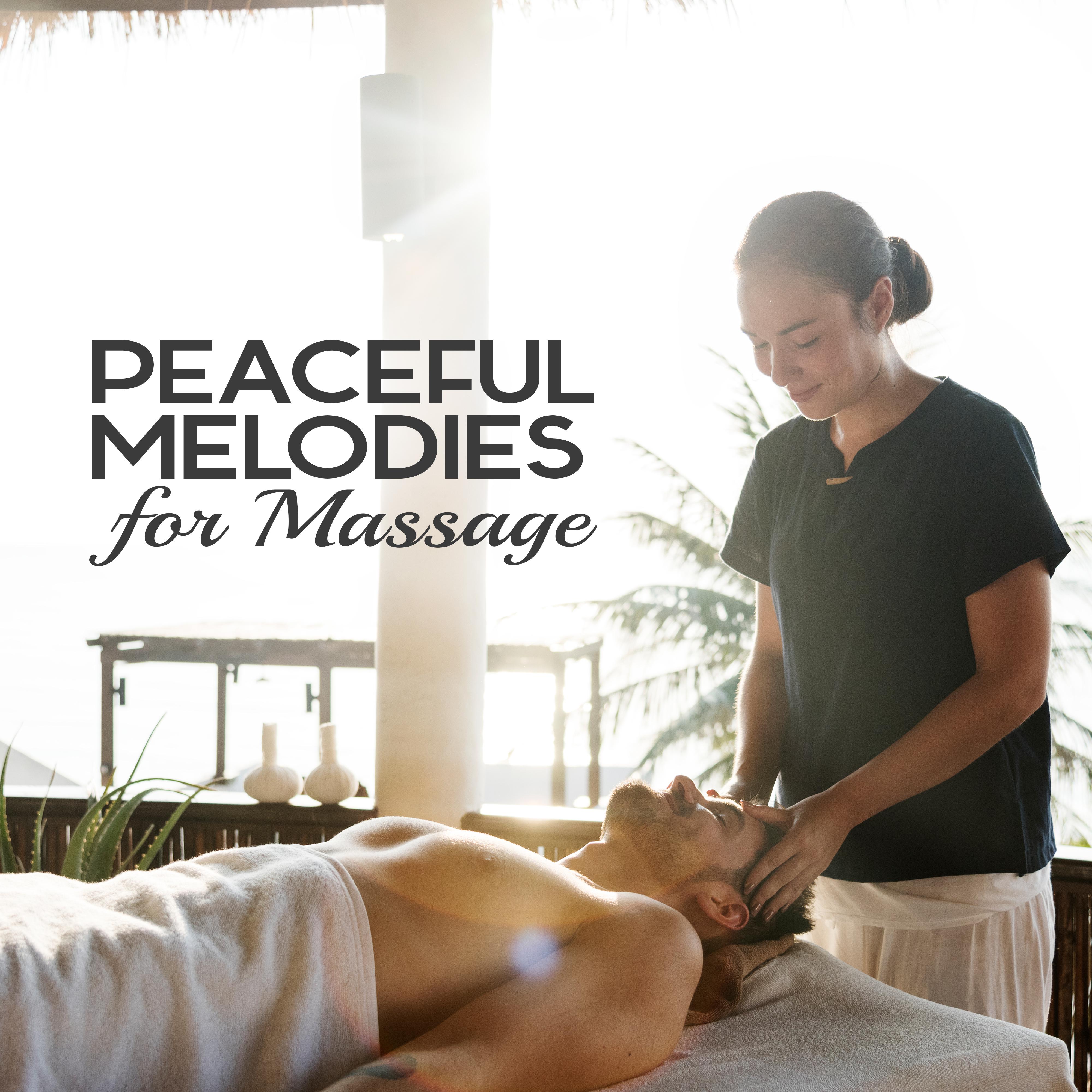 Peaceful Melodies for Massage