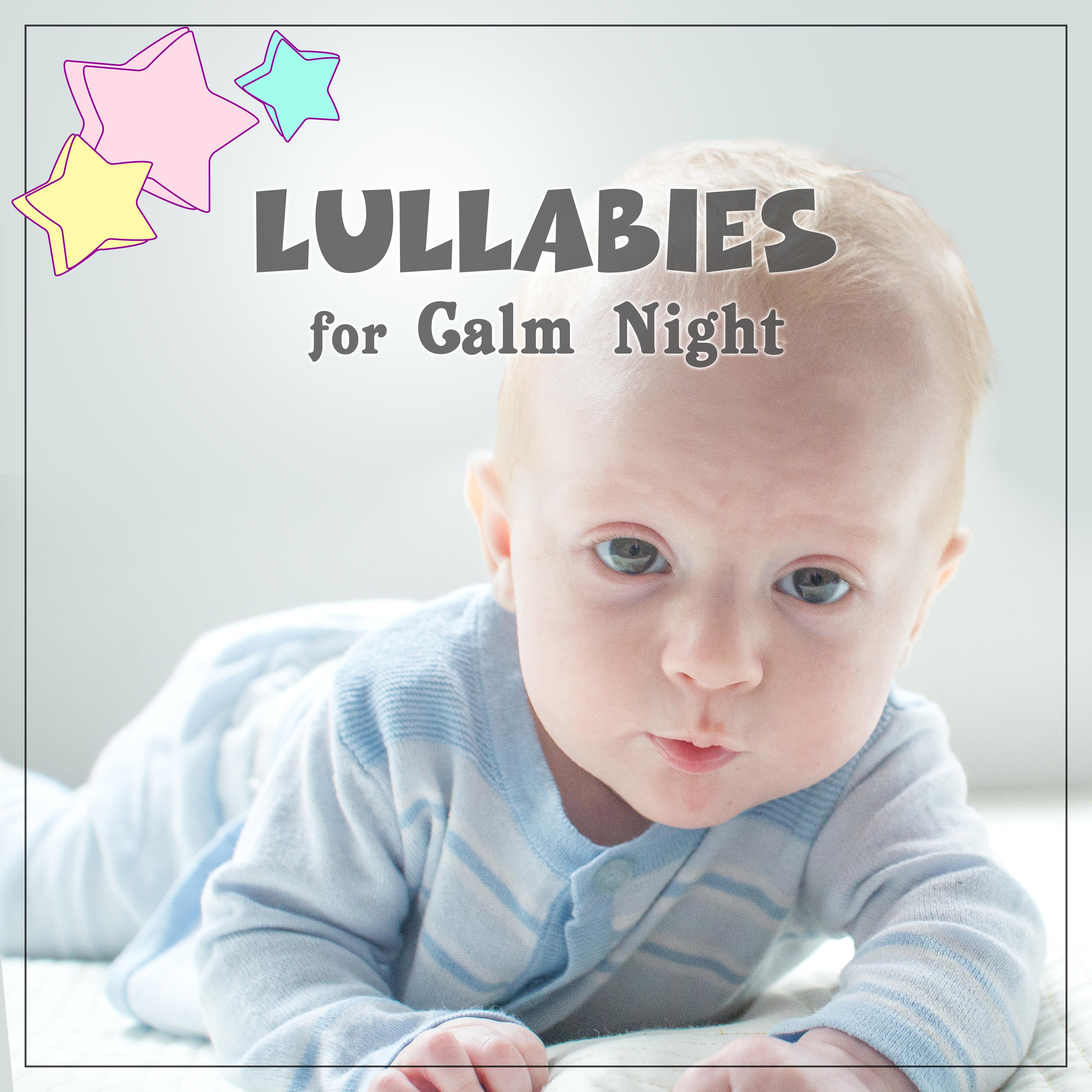 Lullabies for Calm Night  Soothing New Age Lullabies for Baby, Sleep Well, Night Dreams, Easy Listening