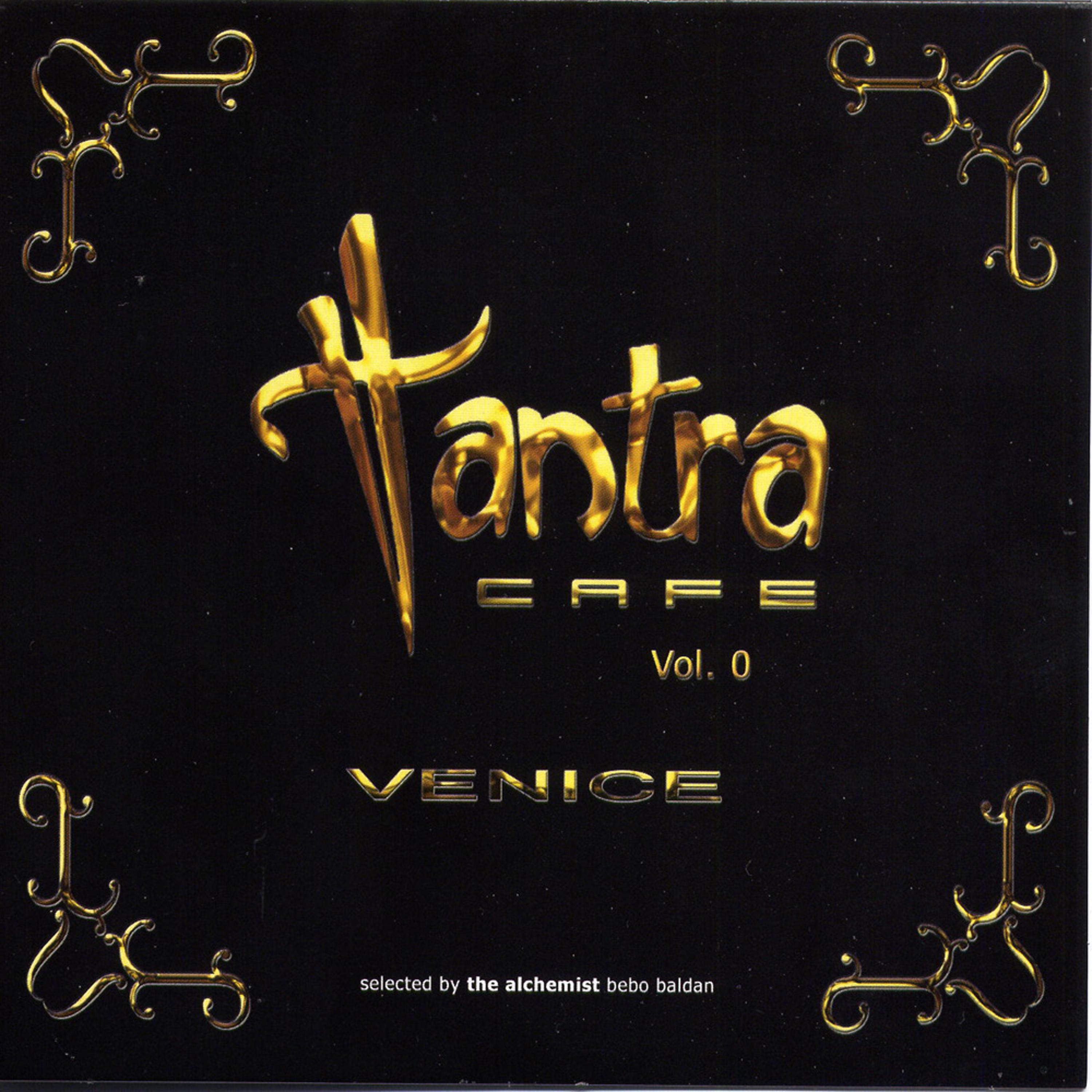 Tantra Cafe Vol. 0  Venice