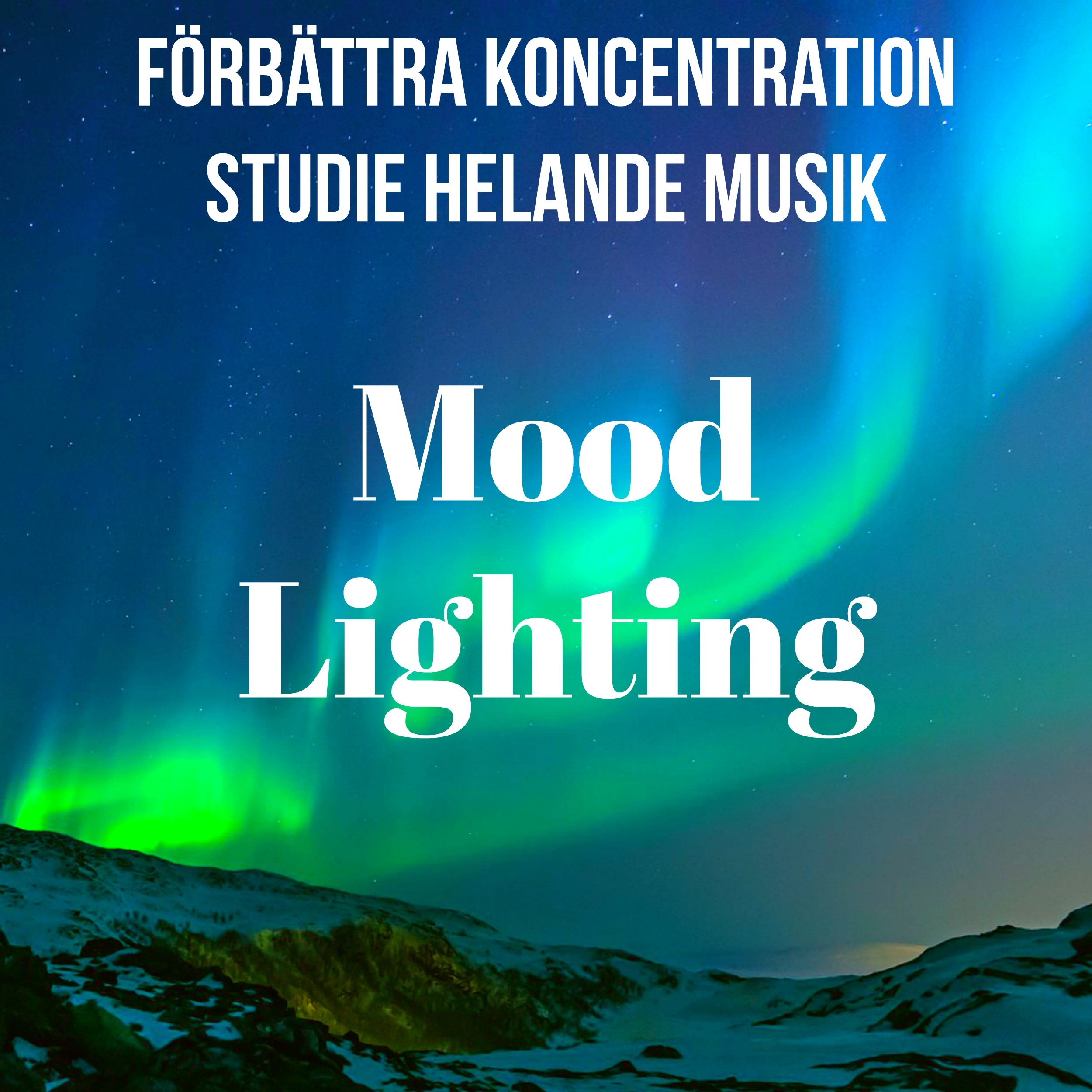 Mood Lighting  F rb ttra Koncentration Studie Helande Yoga Mantras Musik med New Age Instrumental Ljud
