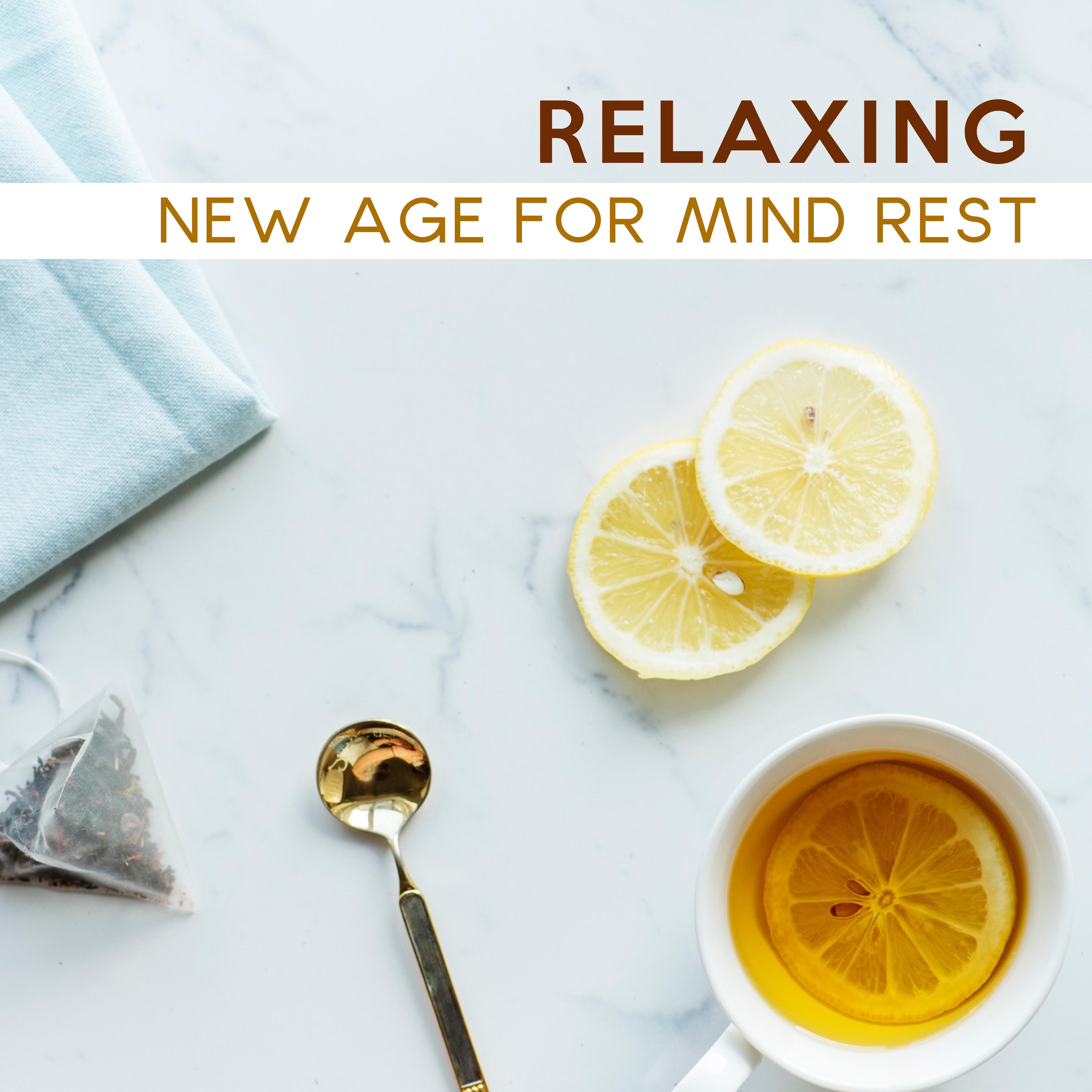 Relaxing New Age for Mind Rest