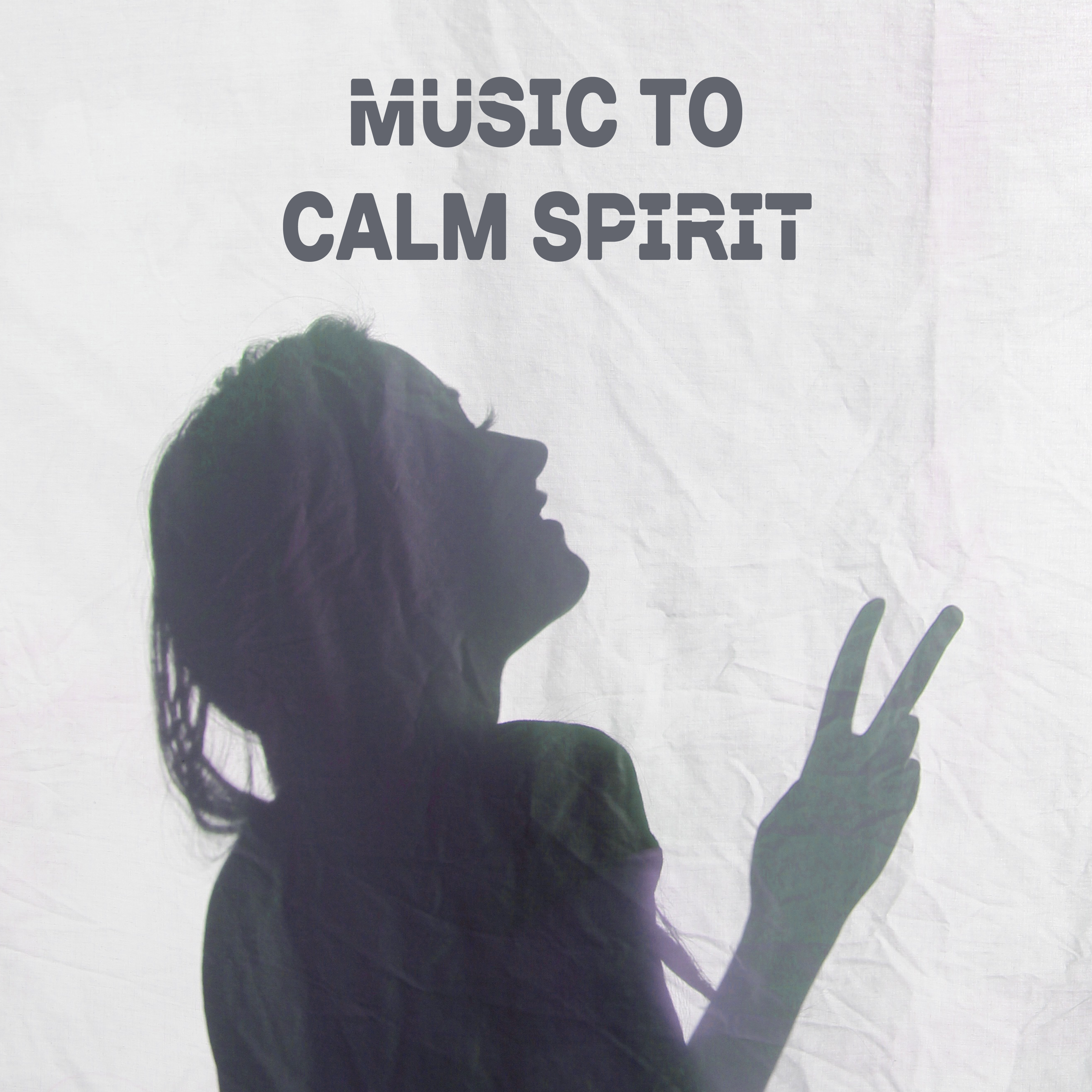 Music to Calm Spirit  Relaxing Waves, Easy Listening, New Age Relaxation, Stress Relief, Peaceful Mind