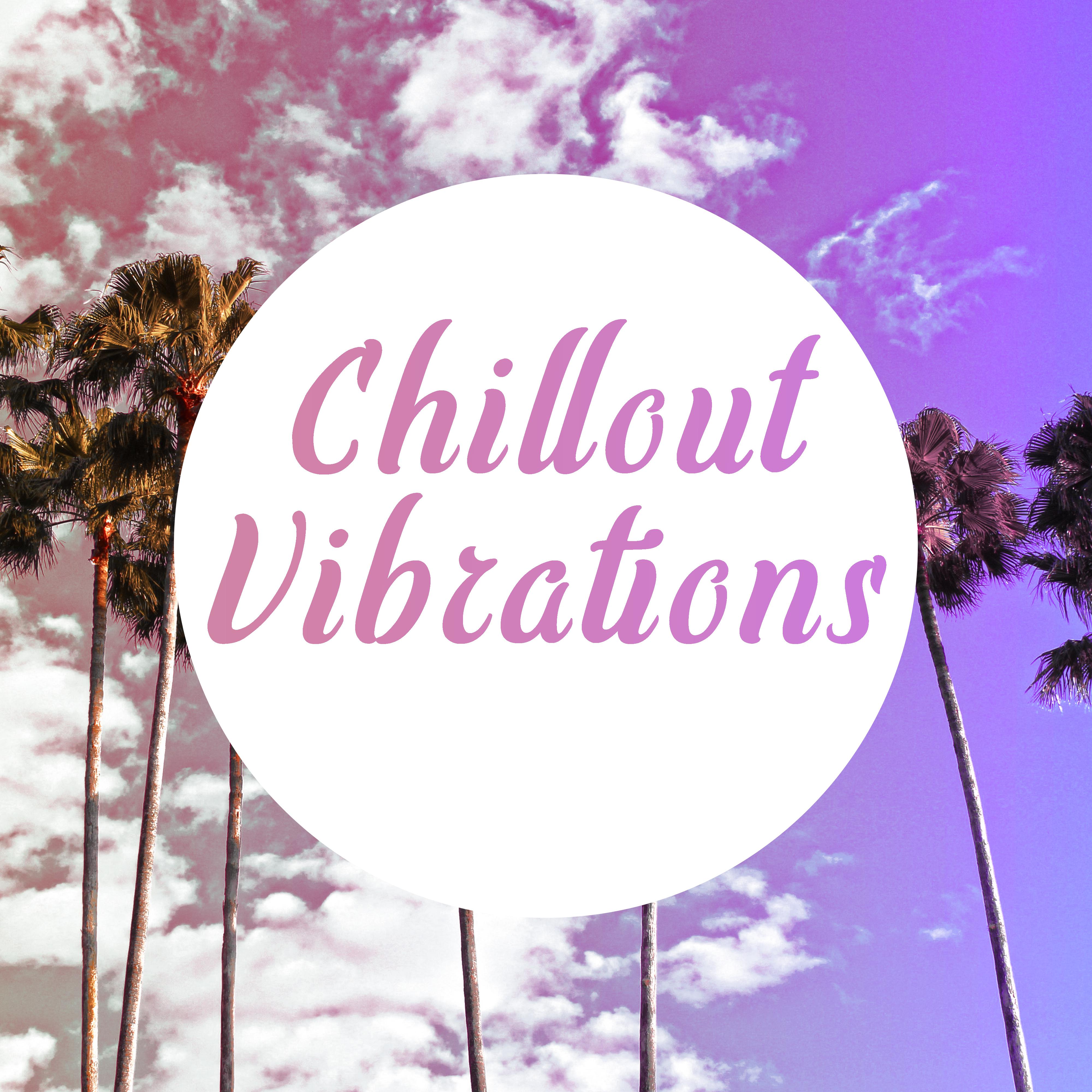 Chillout Vibrations  Summer Chill, Relaxation, Smooth Chill Out Music, Zen