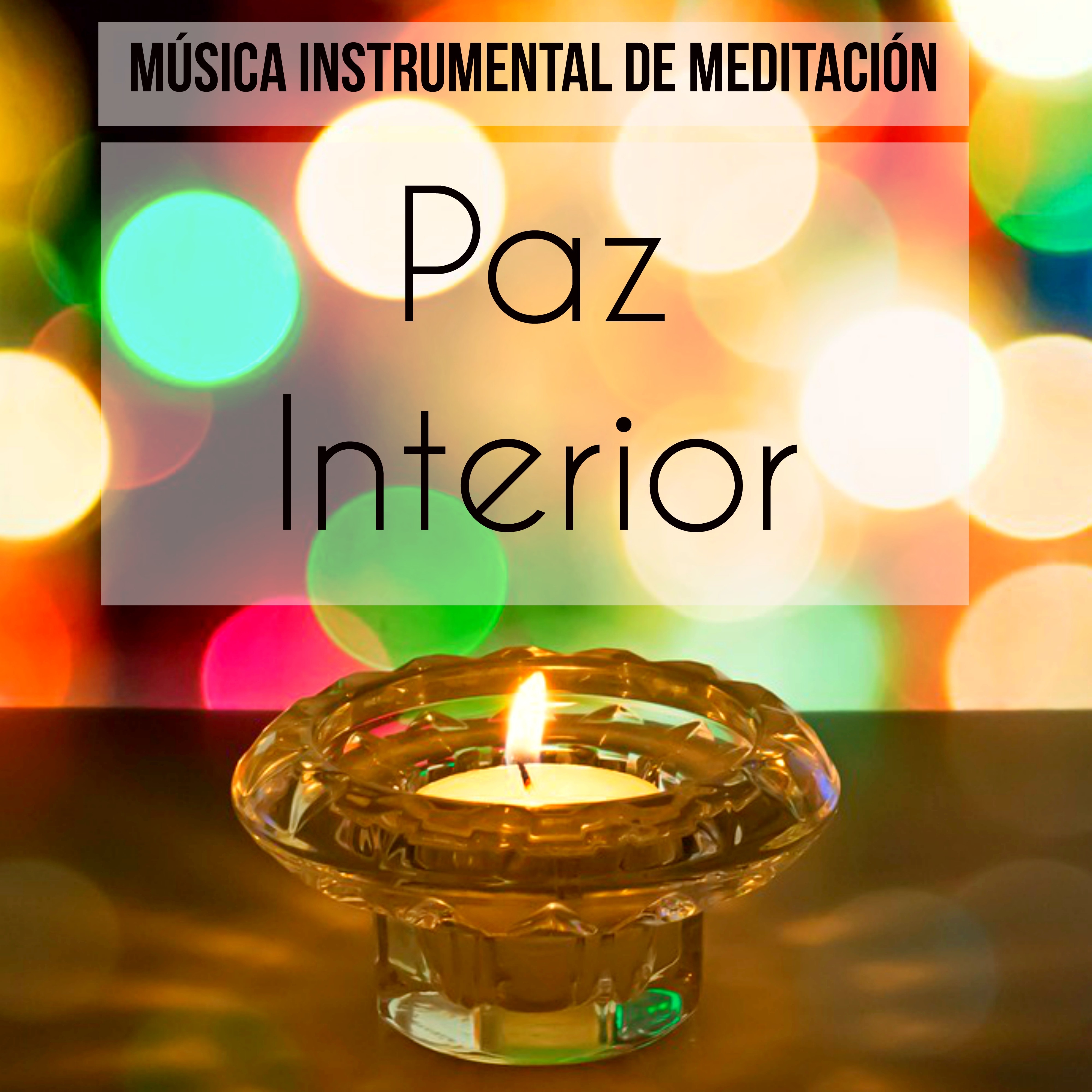 Paz Interior  Mu sica Instrumental de Meditacio n para Dulces Sue os Ejercicio Intelectual Resolucion de Problema con Sonidos Naturales New Age Binaurales