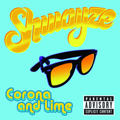 Corona And Lime (Explicit)