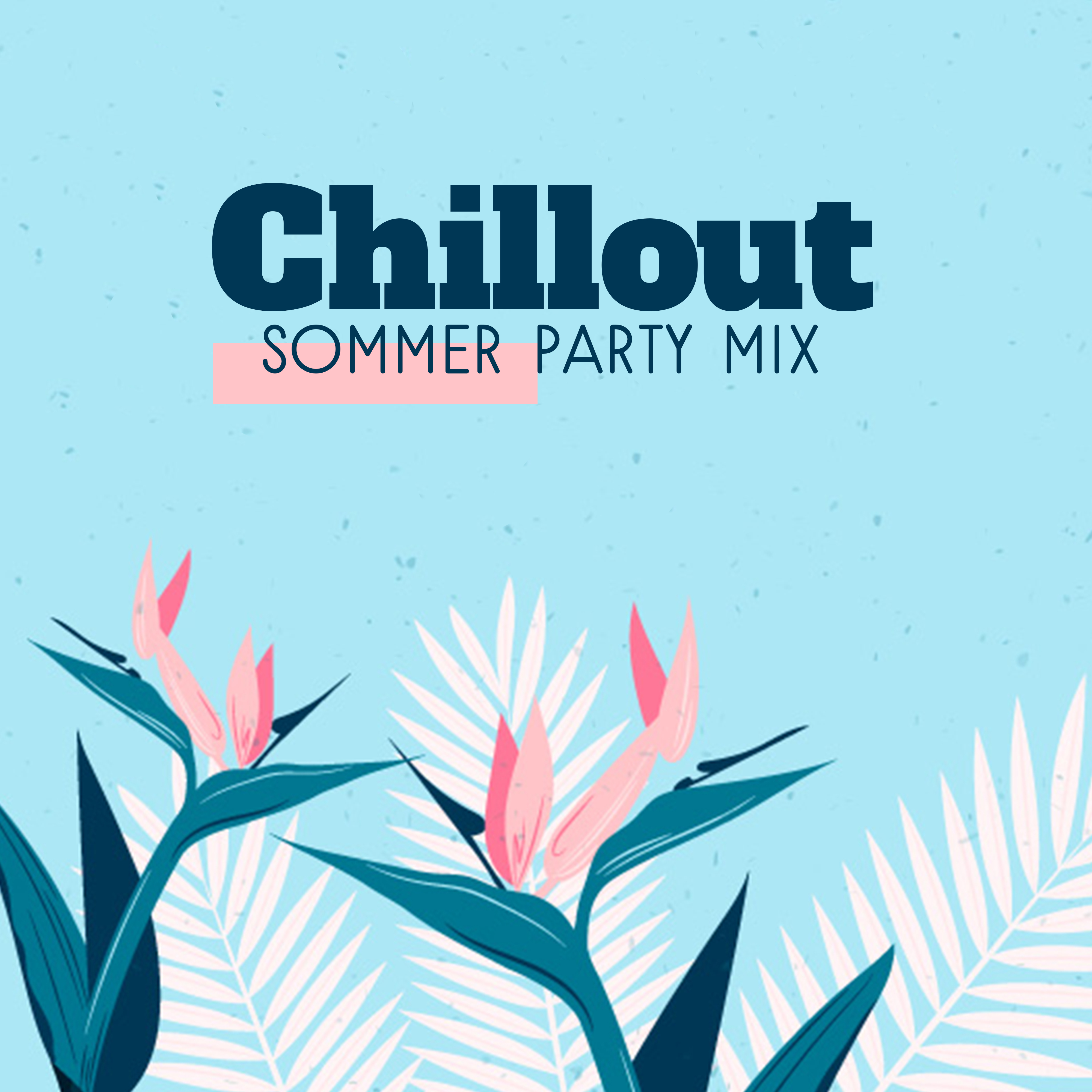Chillout Sommer Party MIX