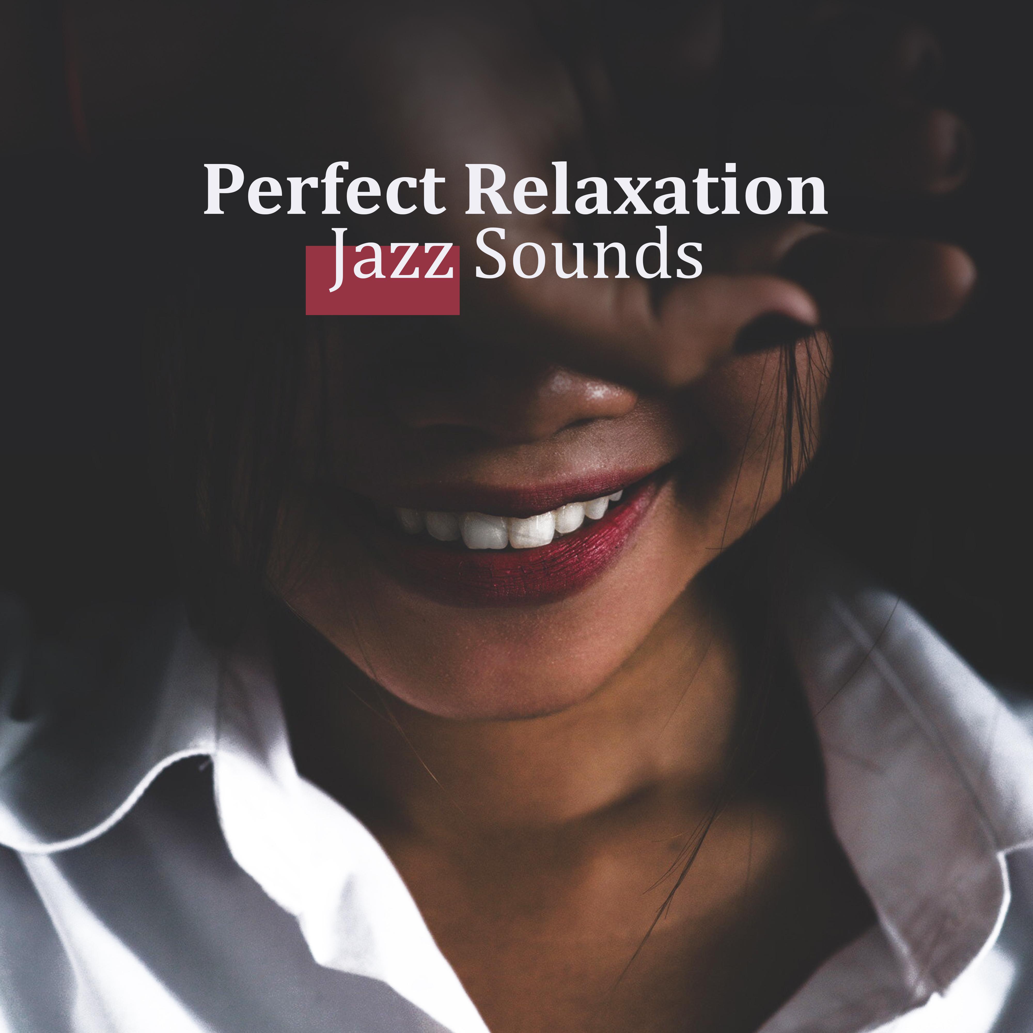 Perfect Relaxation Jazz Sounds