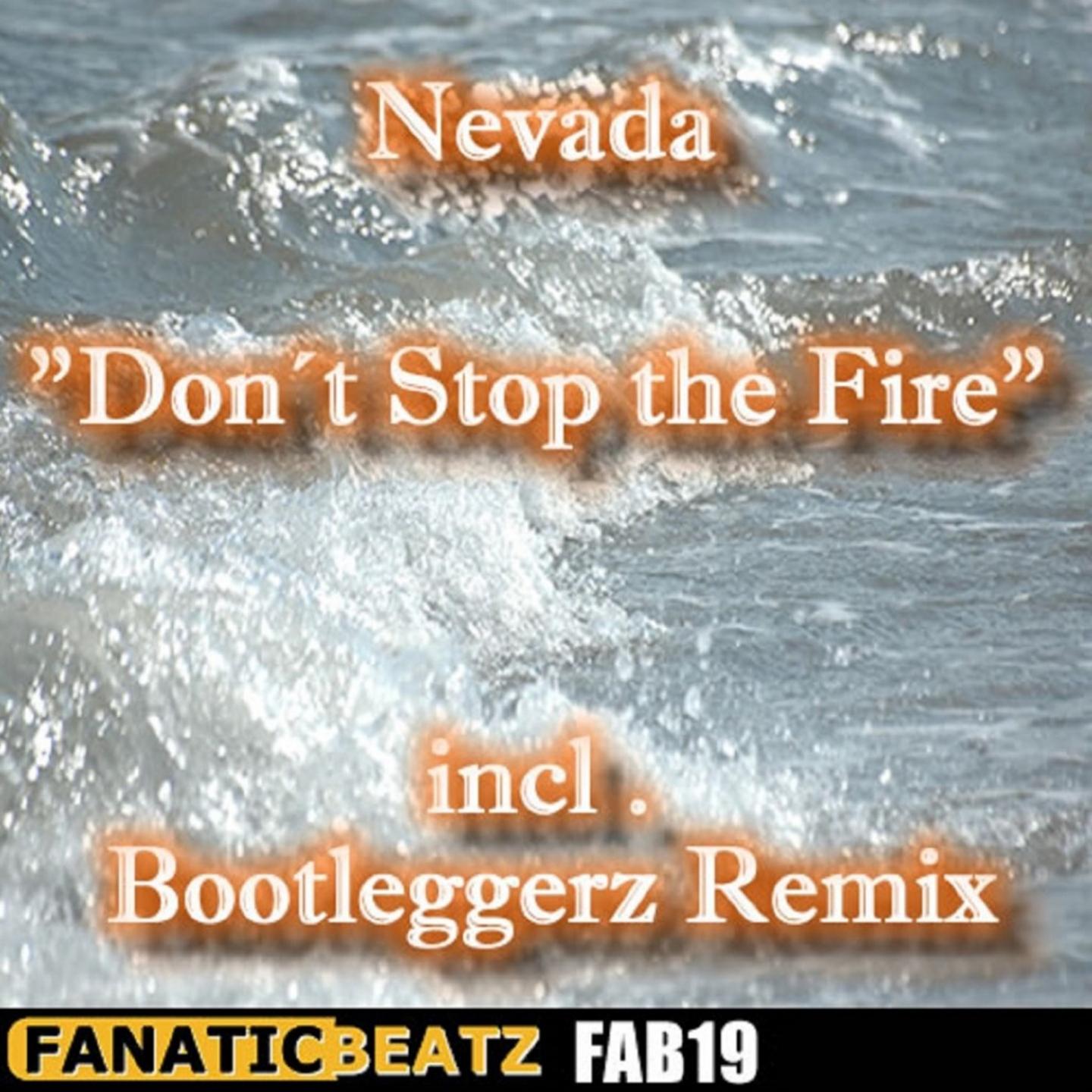 Don t Stop the Fire