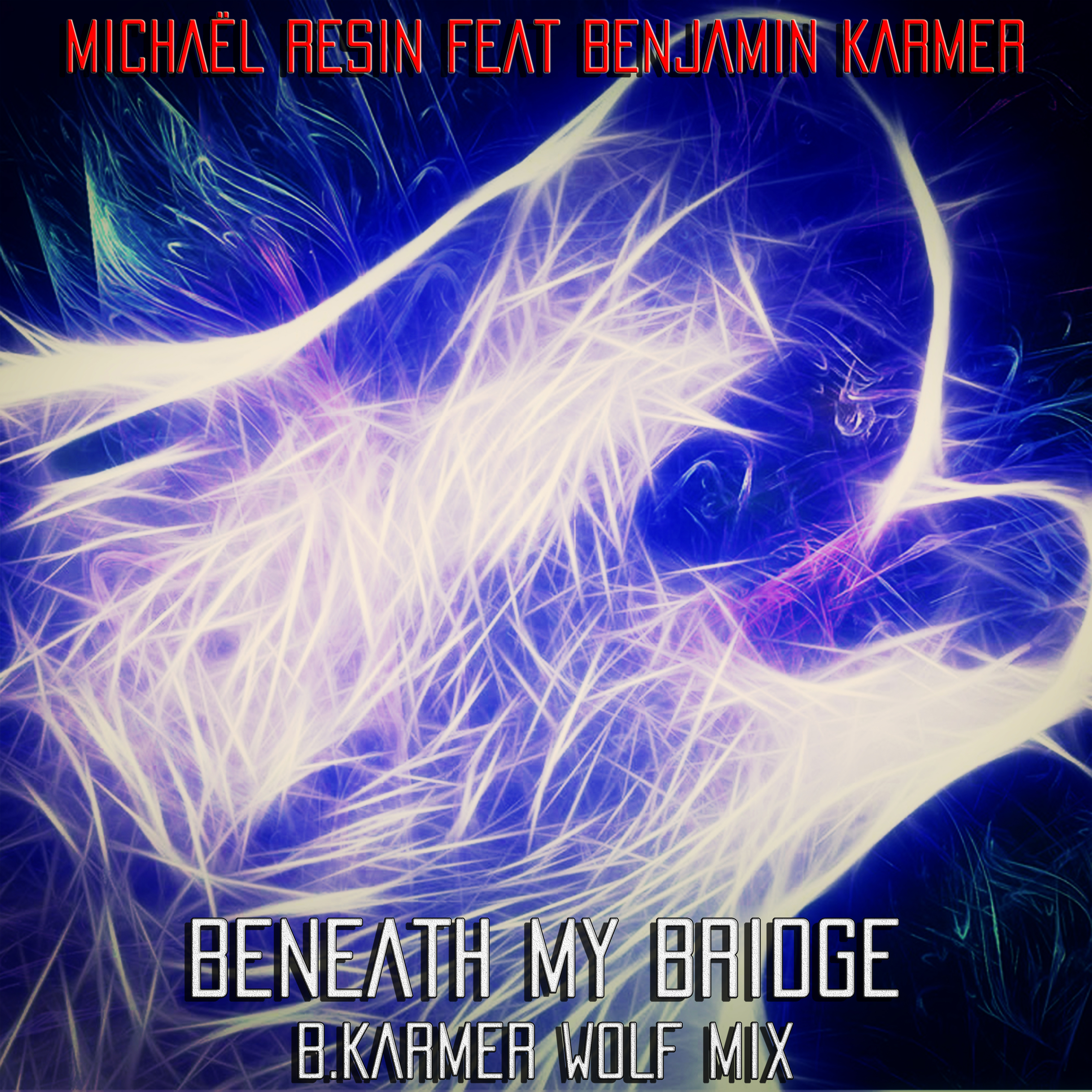 Beneath My Bridge (B.Karmer Wolf Mix) [Radio Mix]