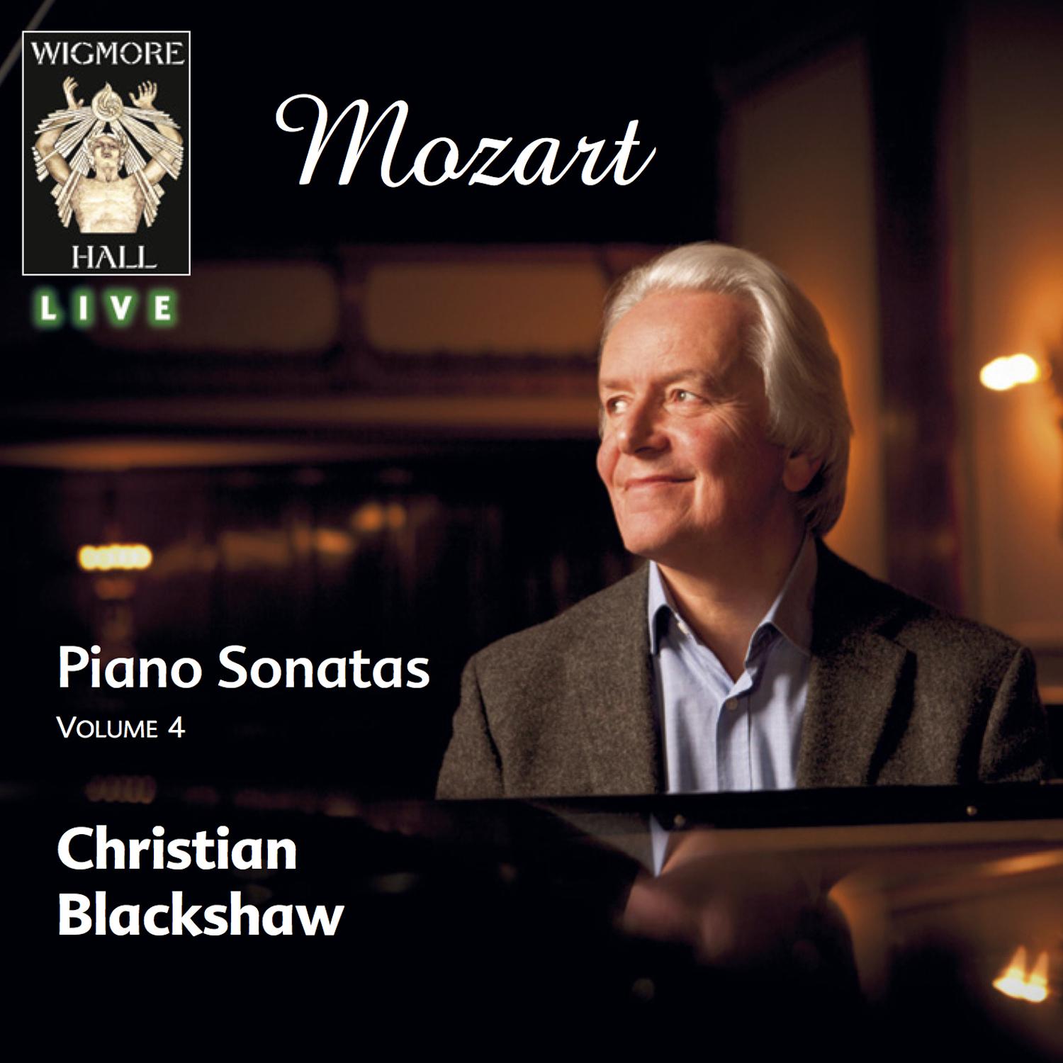 Mozart Piano Sonatas Vol. 4 - Wigmore Hall Live