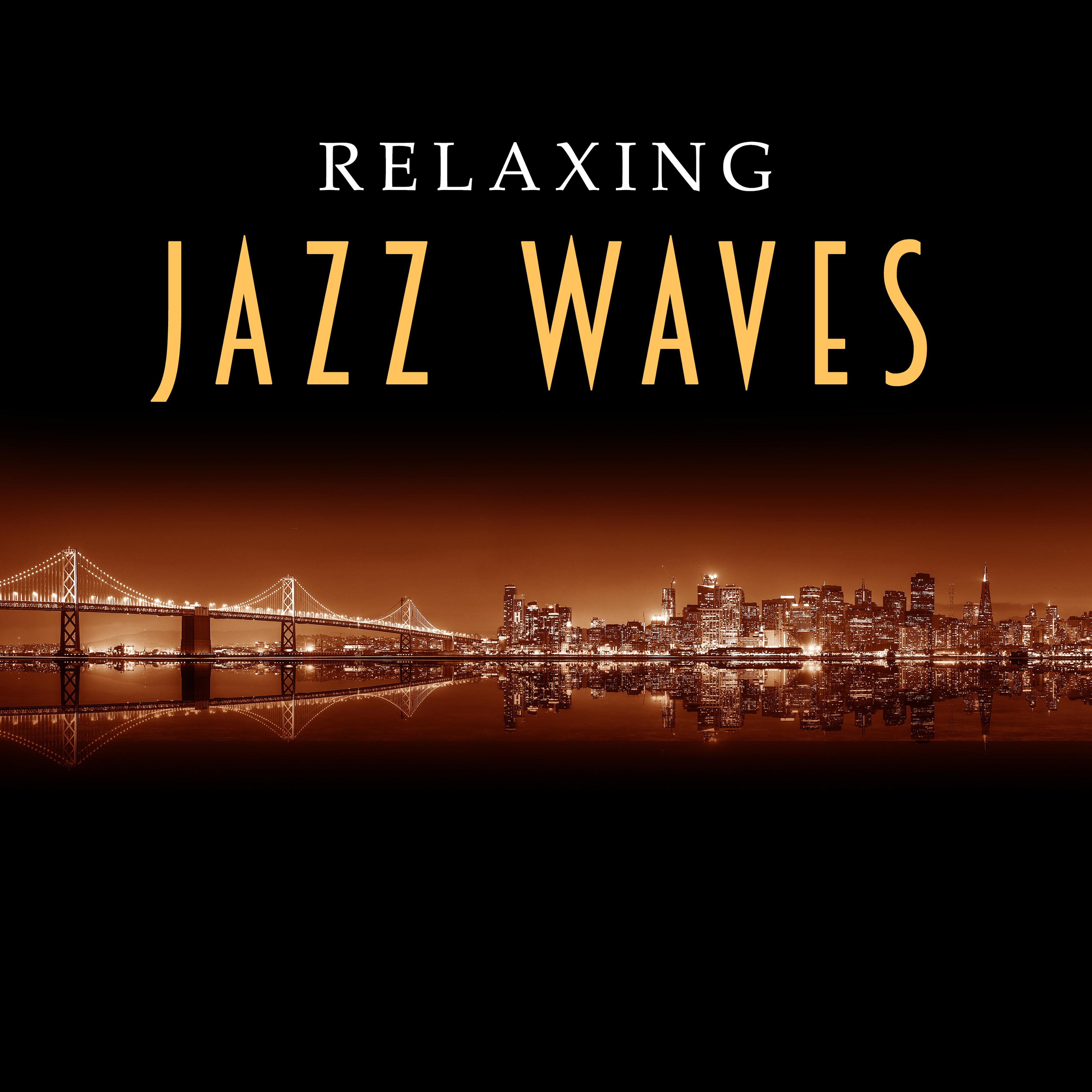 Relaxing Jazz Waves  Soft Sounds to Calm Down, Easy Listening, Piano Relaxation