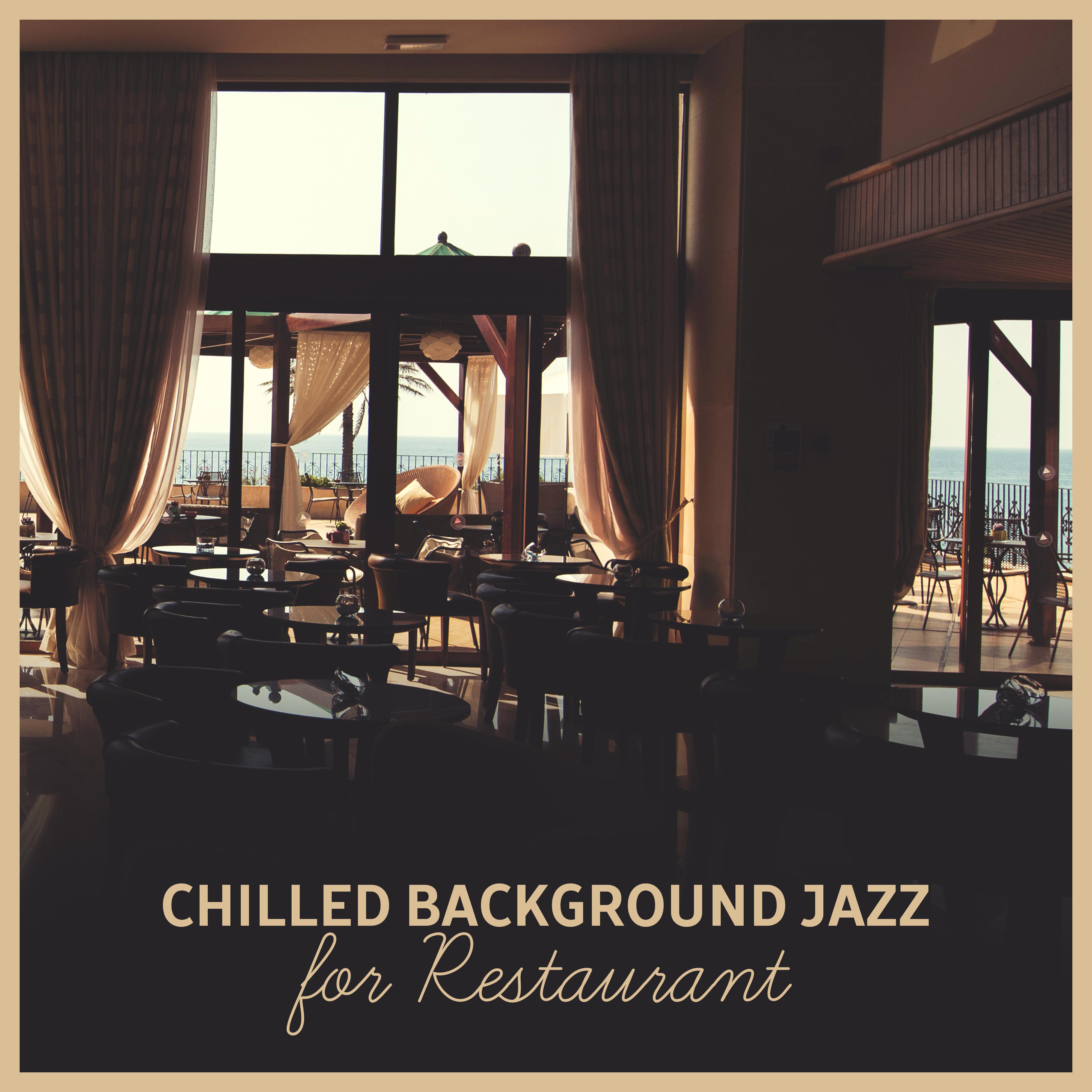 Chilled Background Jazz for Restaurant  Soft Jazz Music, Relax in Restaurant, Sweet Piano Bar